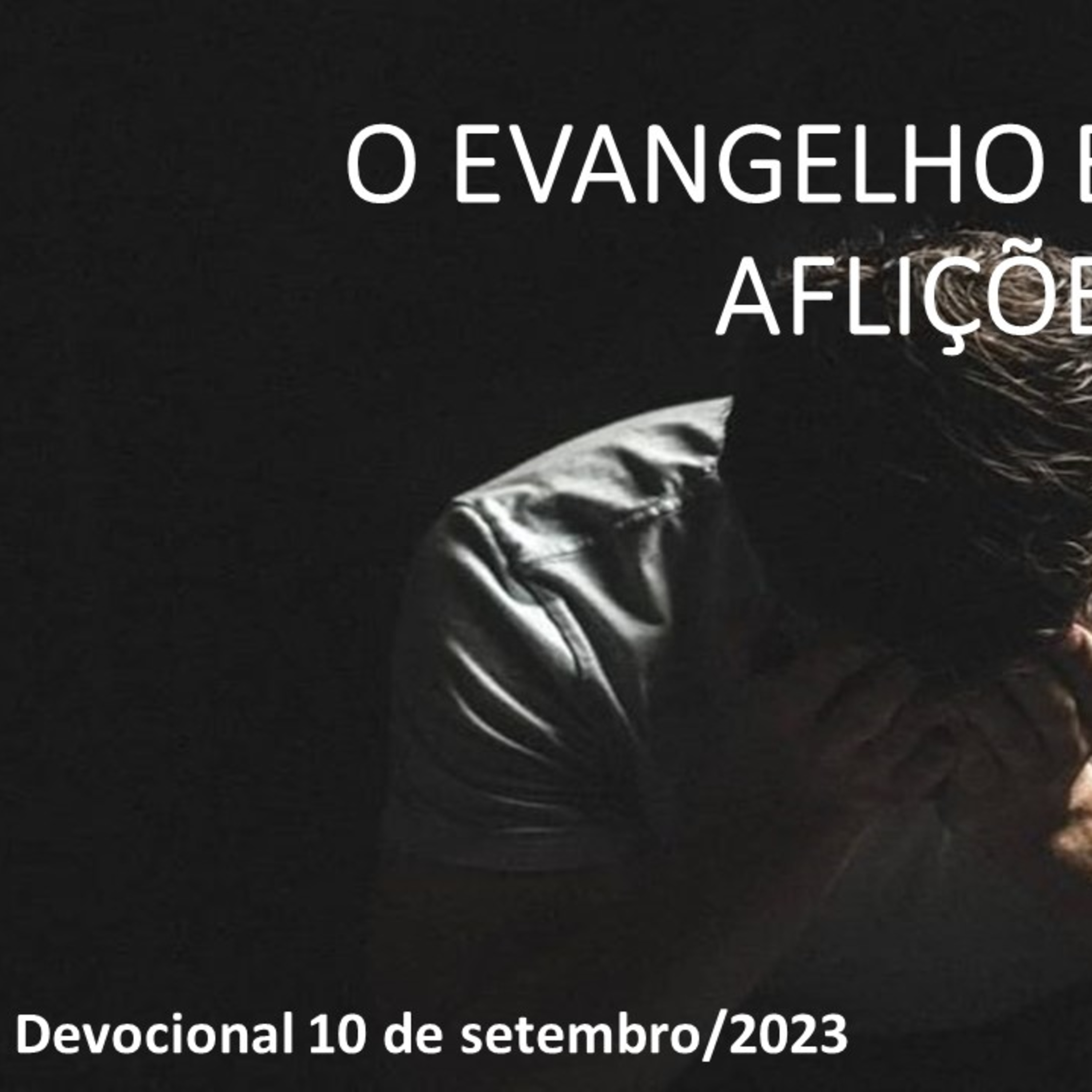 O EVANGELHO E NOSSAS AFLIÇÕES episode artwork