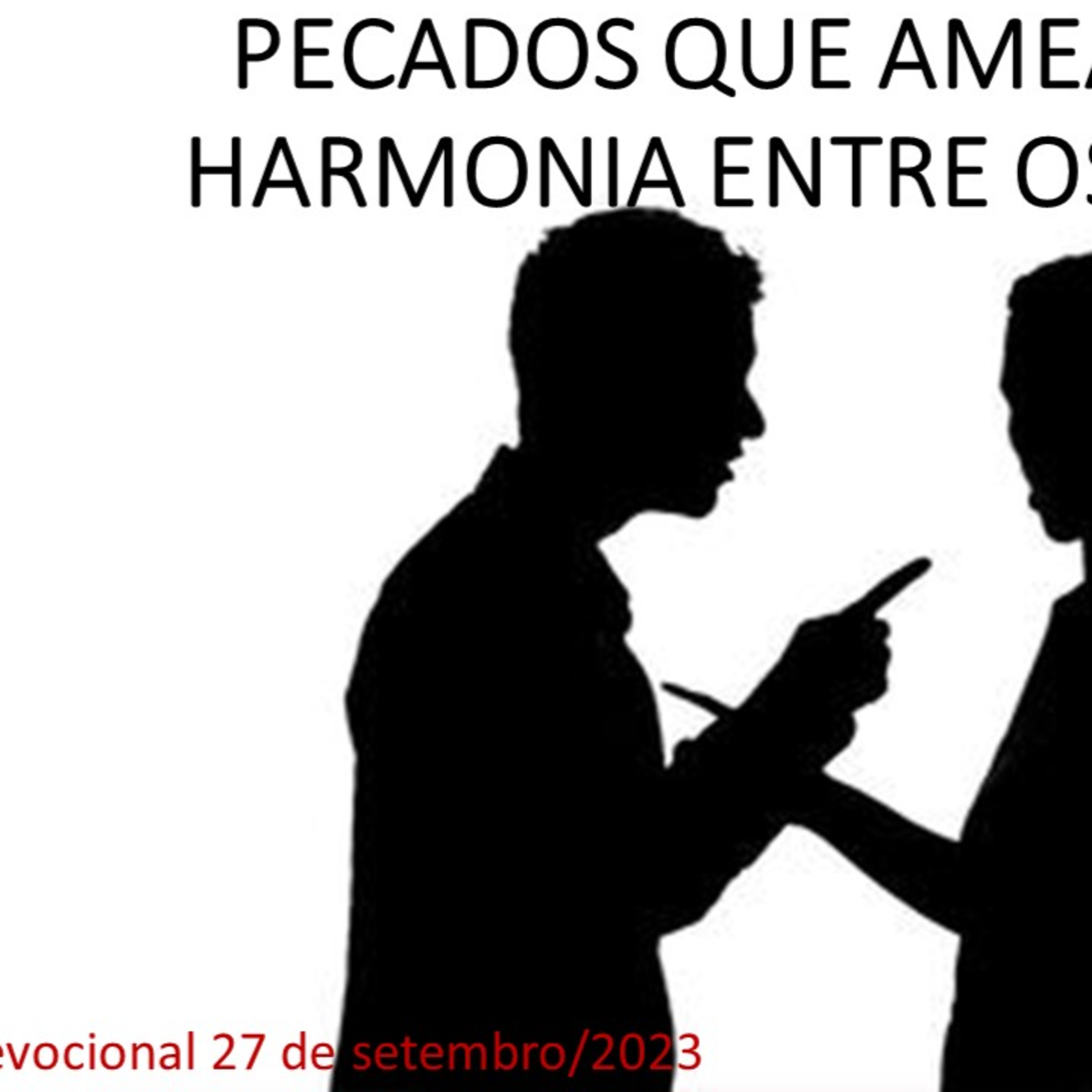 PECADOS QUE AMEAÇAM A HARMONIA ENTRE OS SALVOS episode artwork