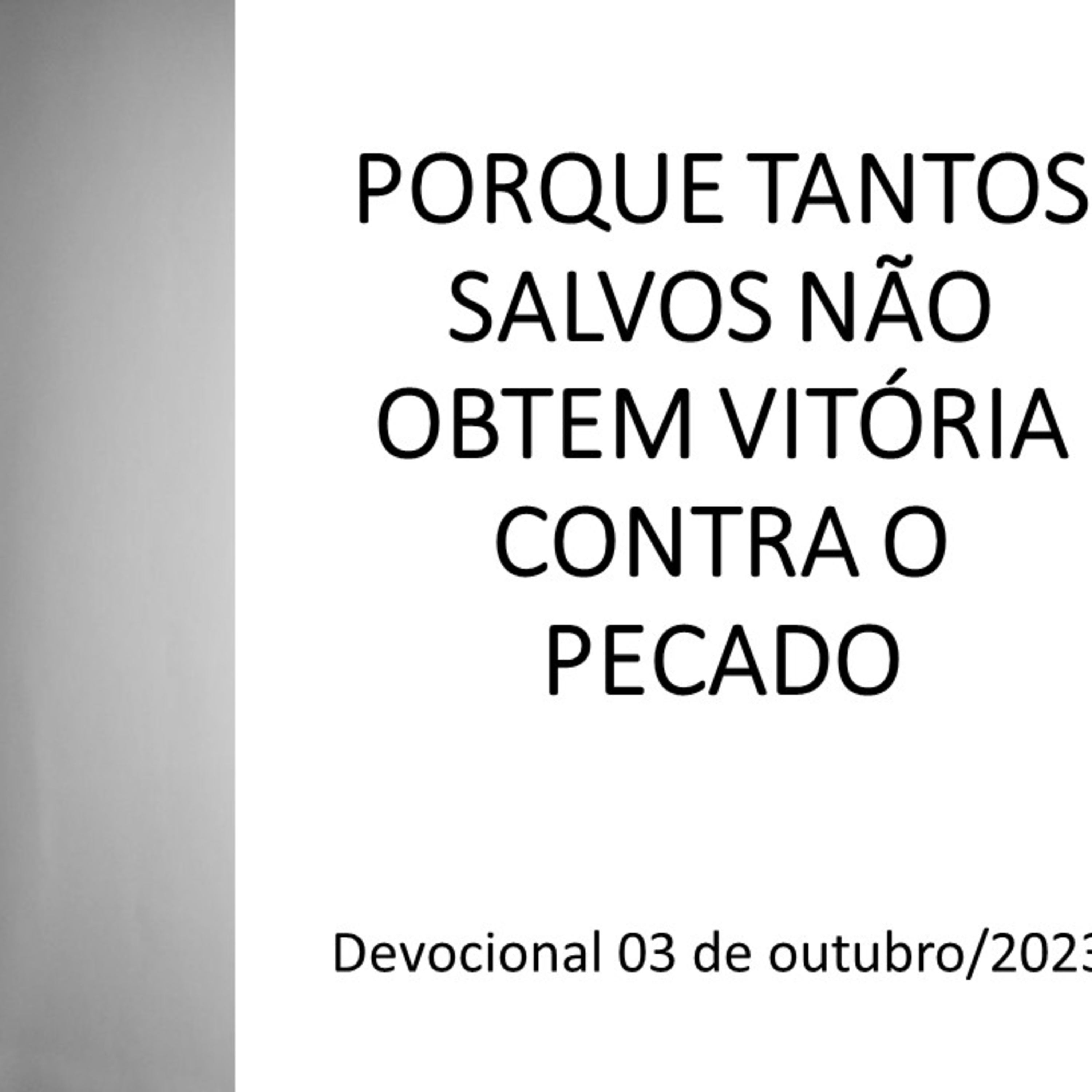 PORQUE TANTOS SALVOS NÃO OBTEM VITÓRIA CONTRA O PECADO episode artwork
