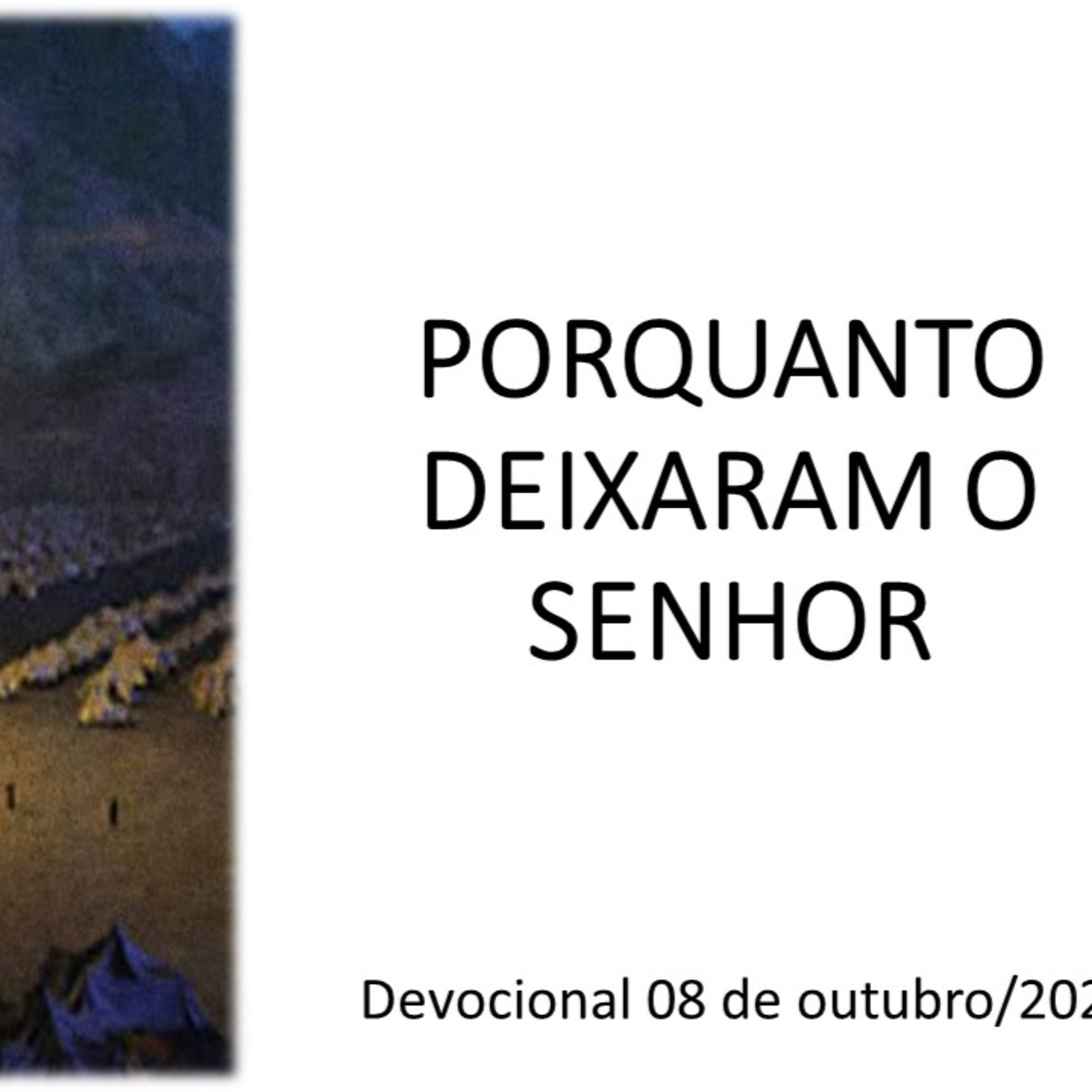 PORQUANTO DEIXARAM O SENHOR episode artwork