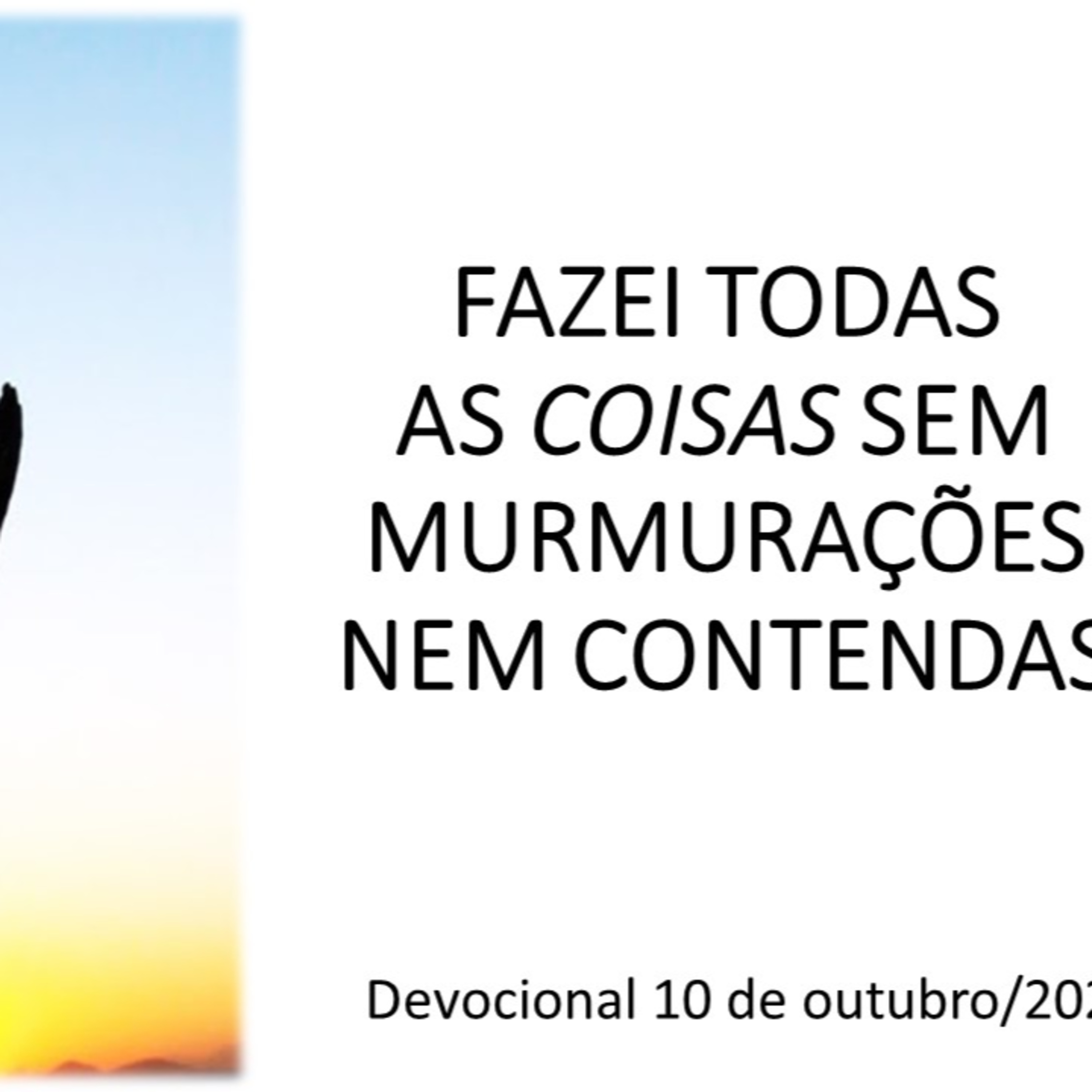 FAZEI TODAS AS COISAS SEM MURMURAÇÕES NEM CONTENDAS episode artwork