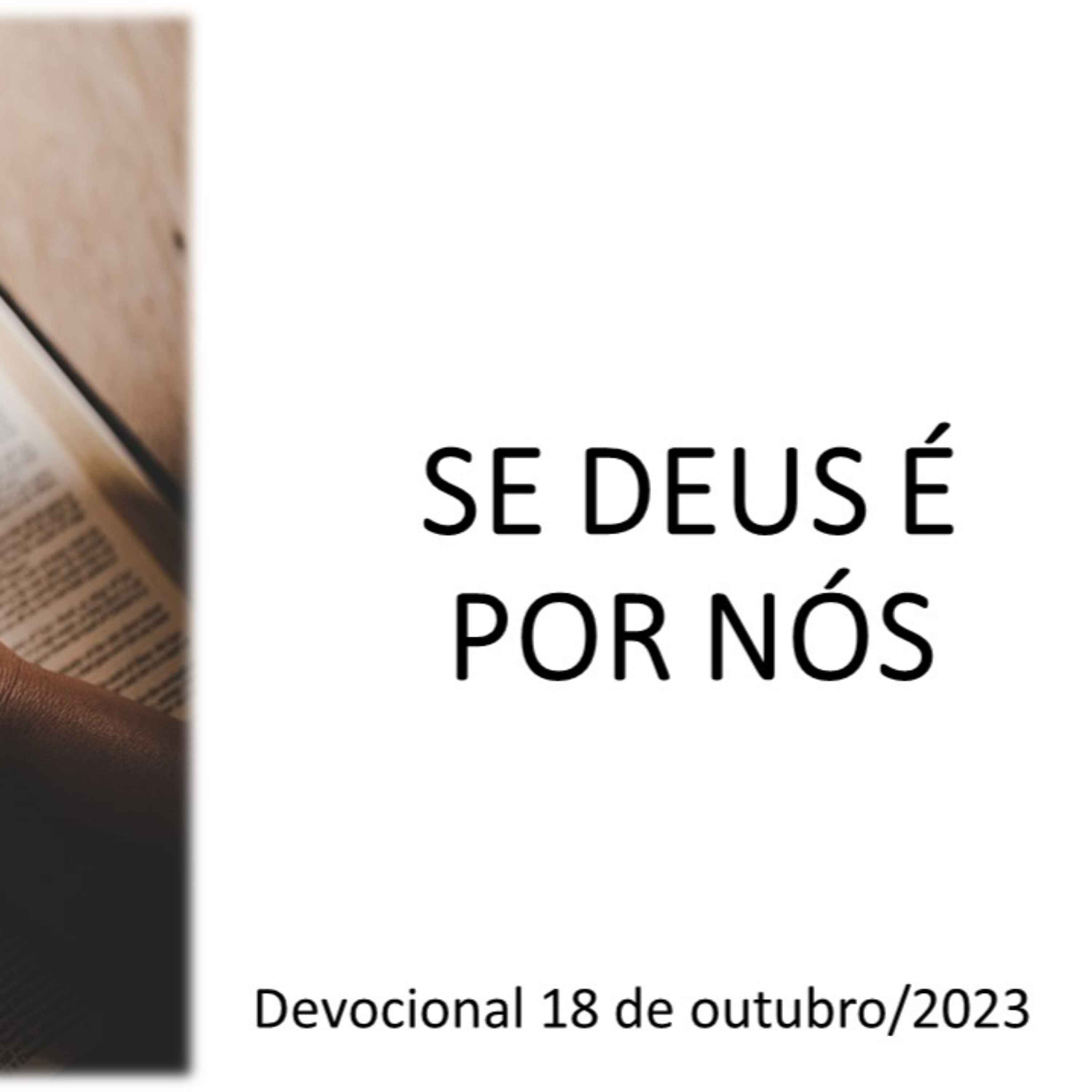 SE DEUS É POR NÓS