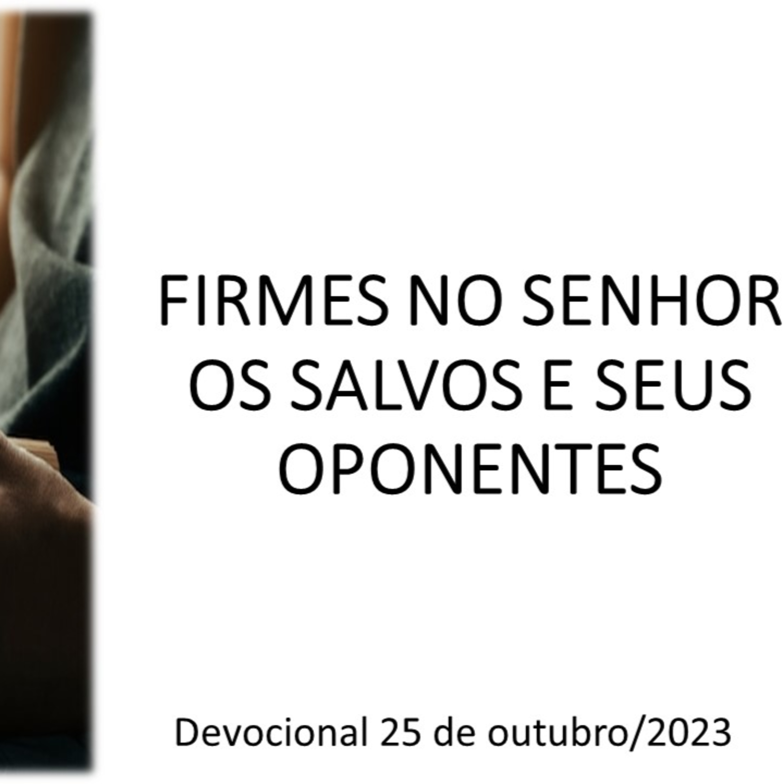 FIRMES NO SENHOR: OS SALVOS E SEUS OPONENTES episode artwork