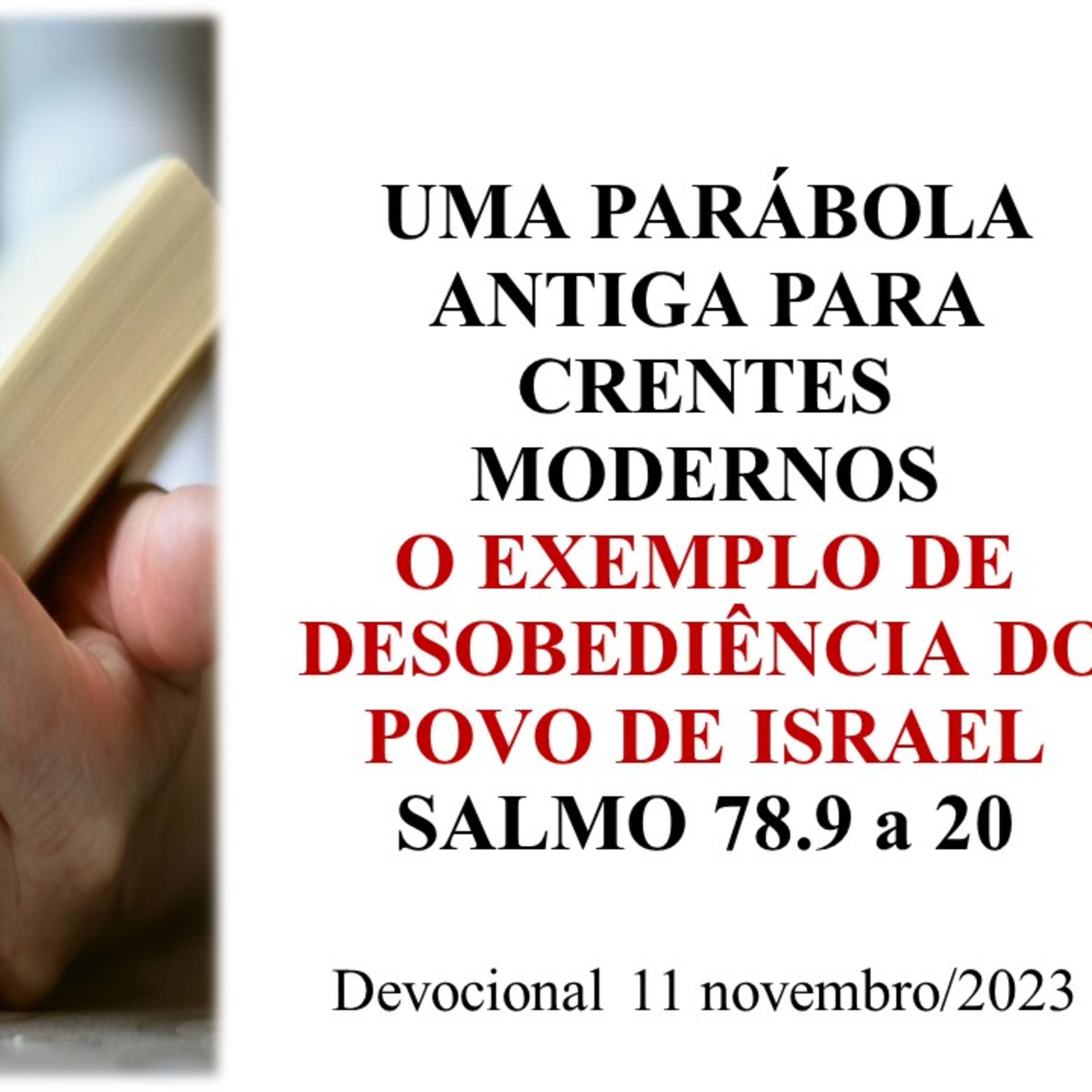 O EXEMPLO DE DESOBEDIÊNCIA DO POVO DE ISRAEL