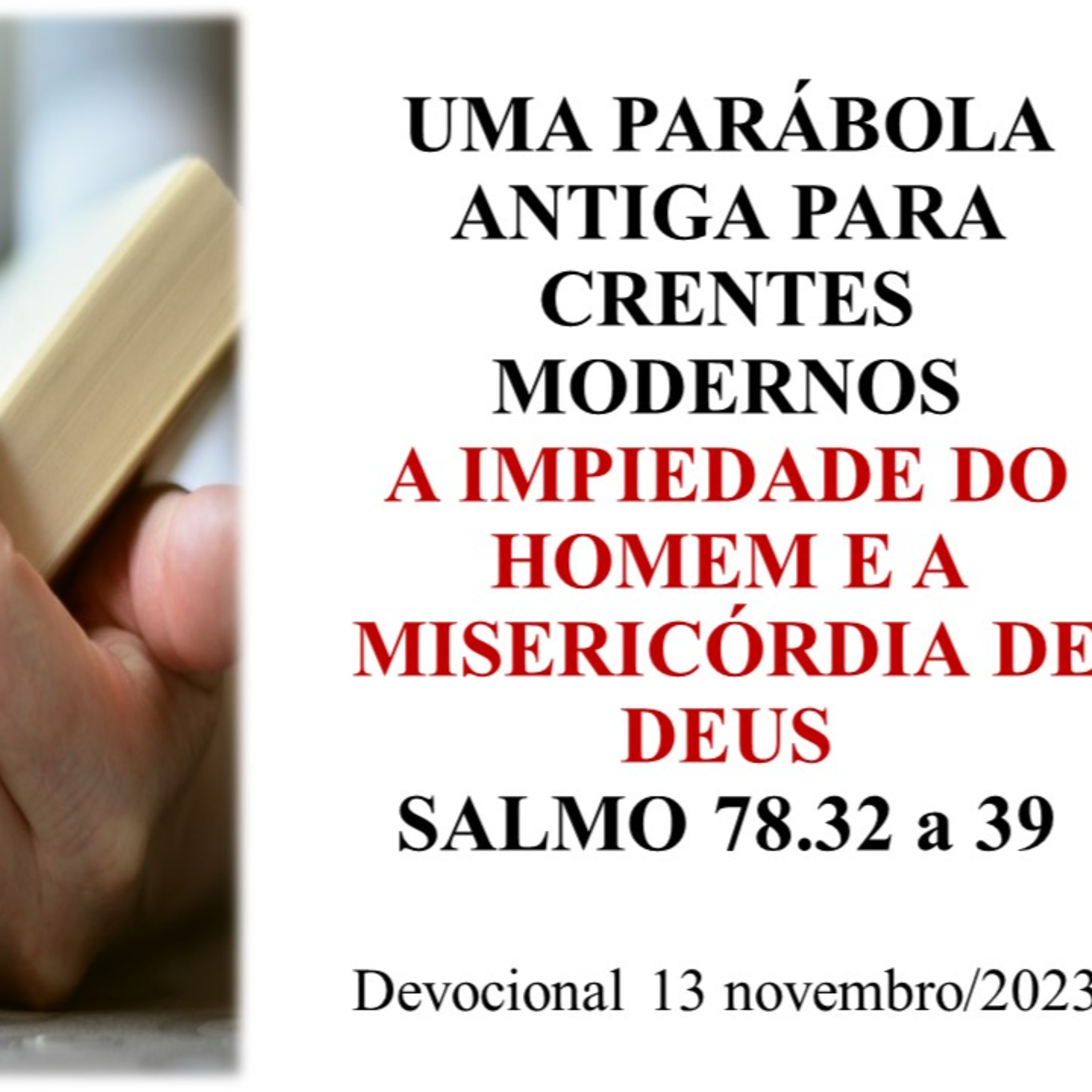 A IMPIEDADE DO HOMEM E A MISERICÓRDIA DE DEUS