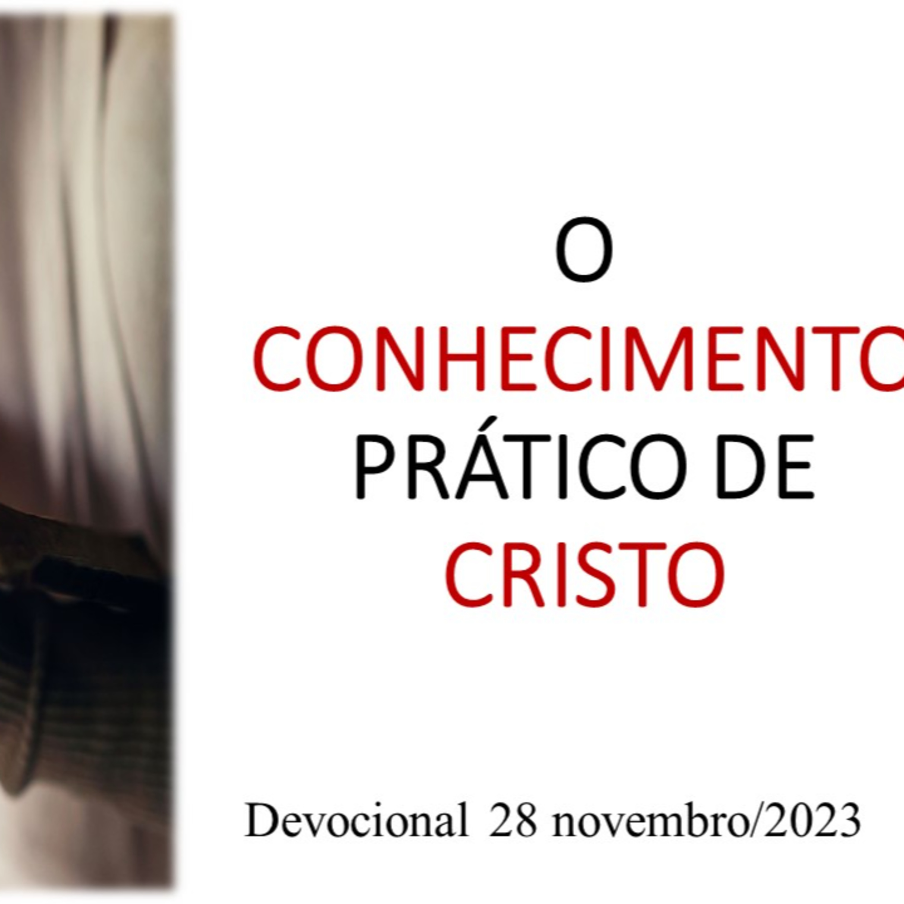 O CONHECIMENTO PRÁTICO DE CRISTO