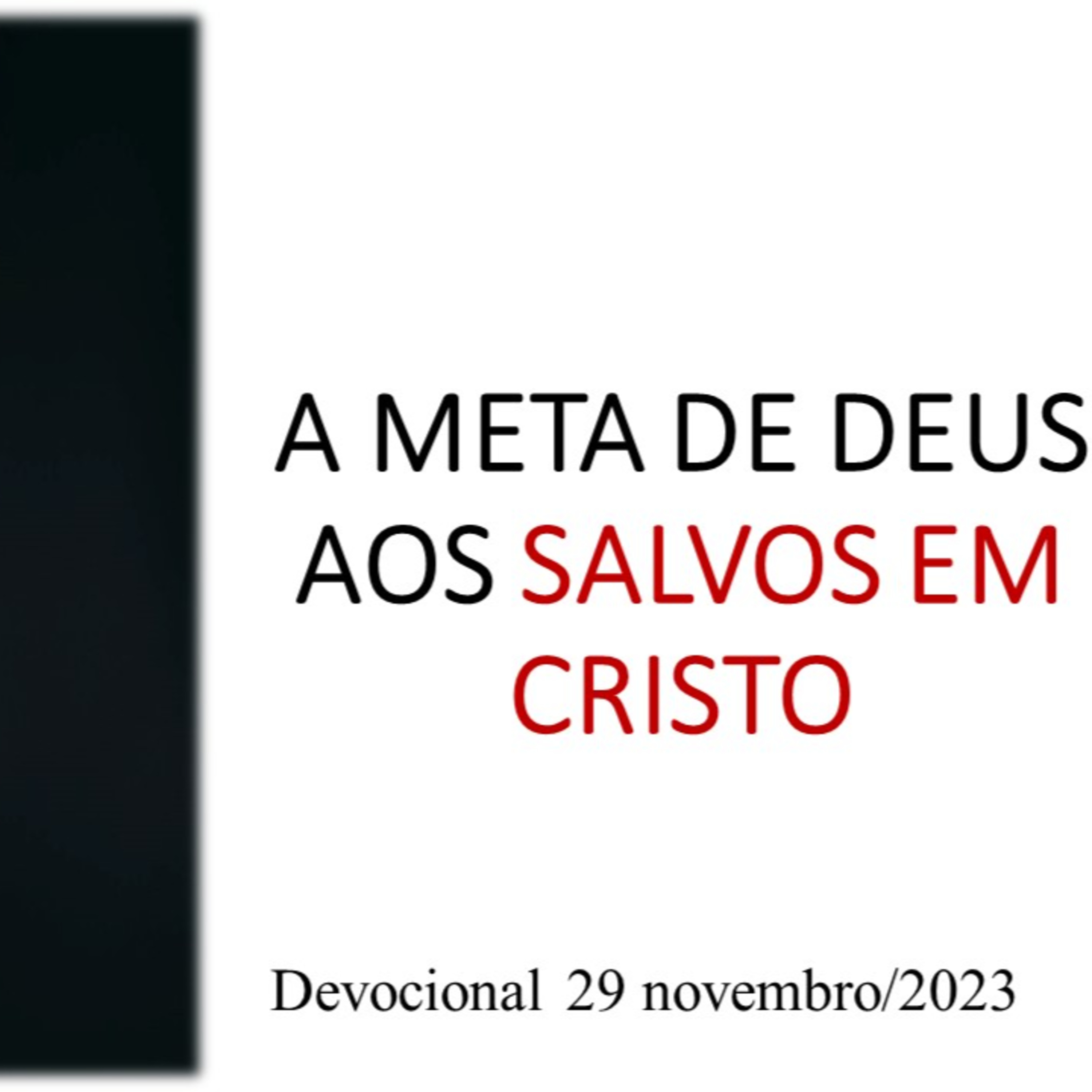 A META DE DEUS AOS SALVOS EM CRISTO episode artwork