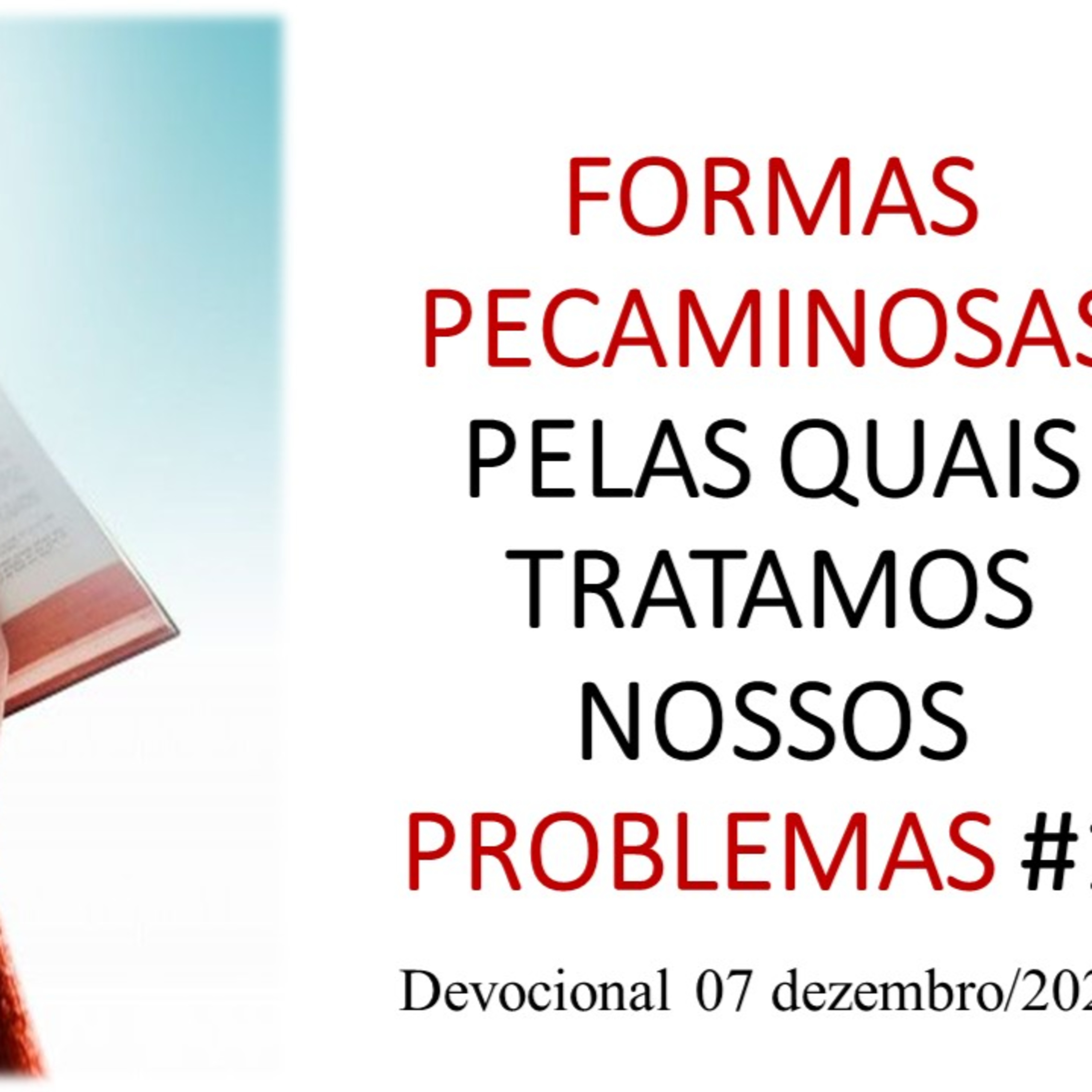 FORMAS PECAMINOSAS PELAS QUAIS TRATAMOS NOSSOS PROBLEMAS #1 episode artwork