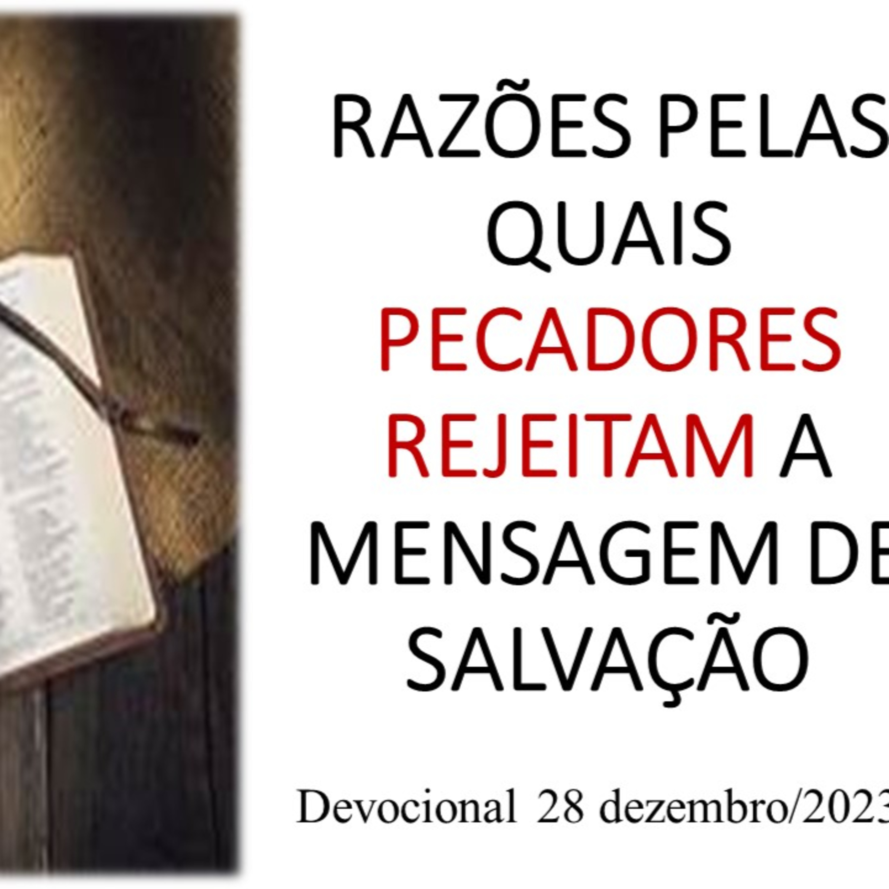 RAZÕES PELAS QUAIS PECADORES REJEITAM A MENSAGEM DE SALVAÇÃO episode artwork