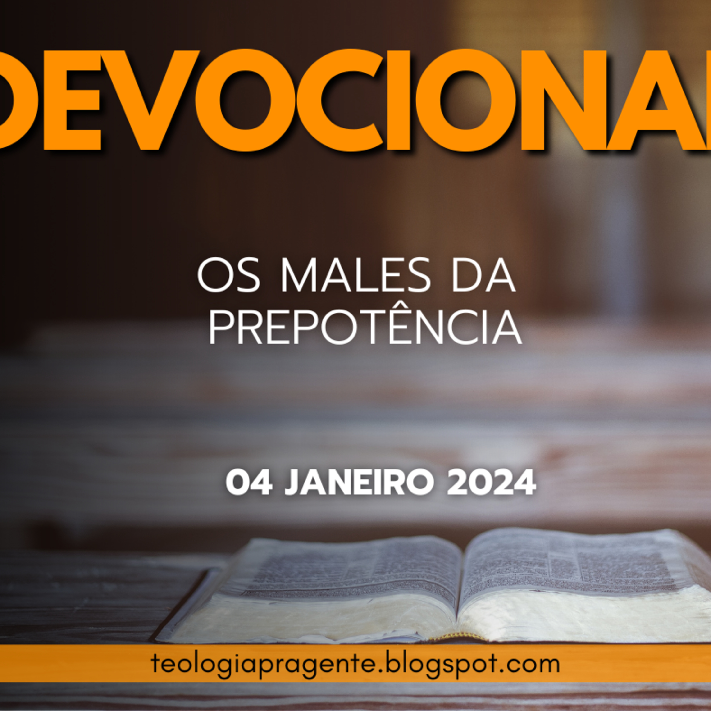 OS MALES DA PREPOTÊNCIA