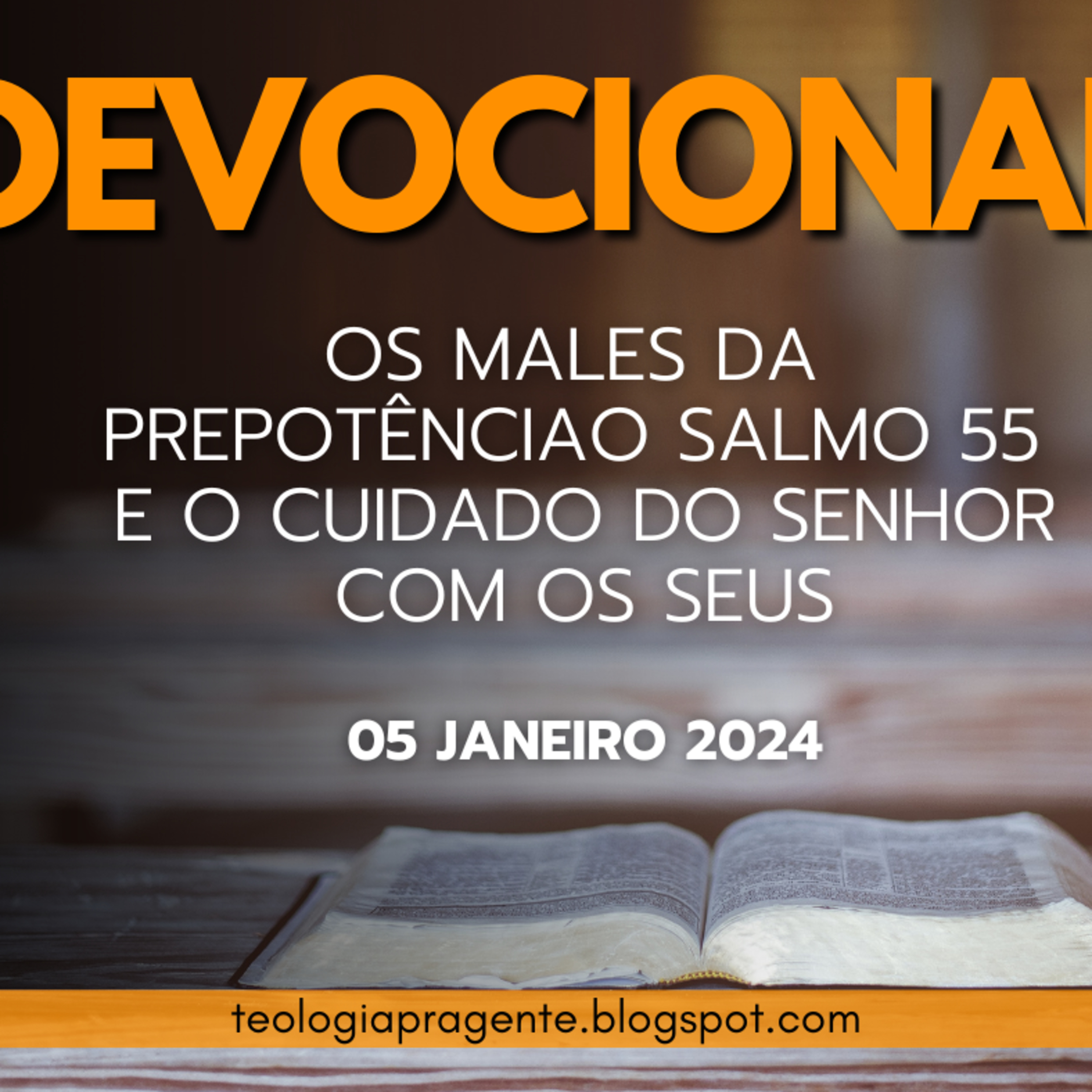 O SALMO 55 E O CUIDADO DO SENHOR COM OS SEUS