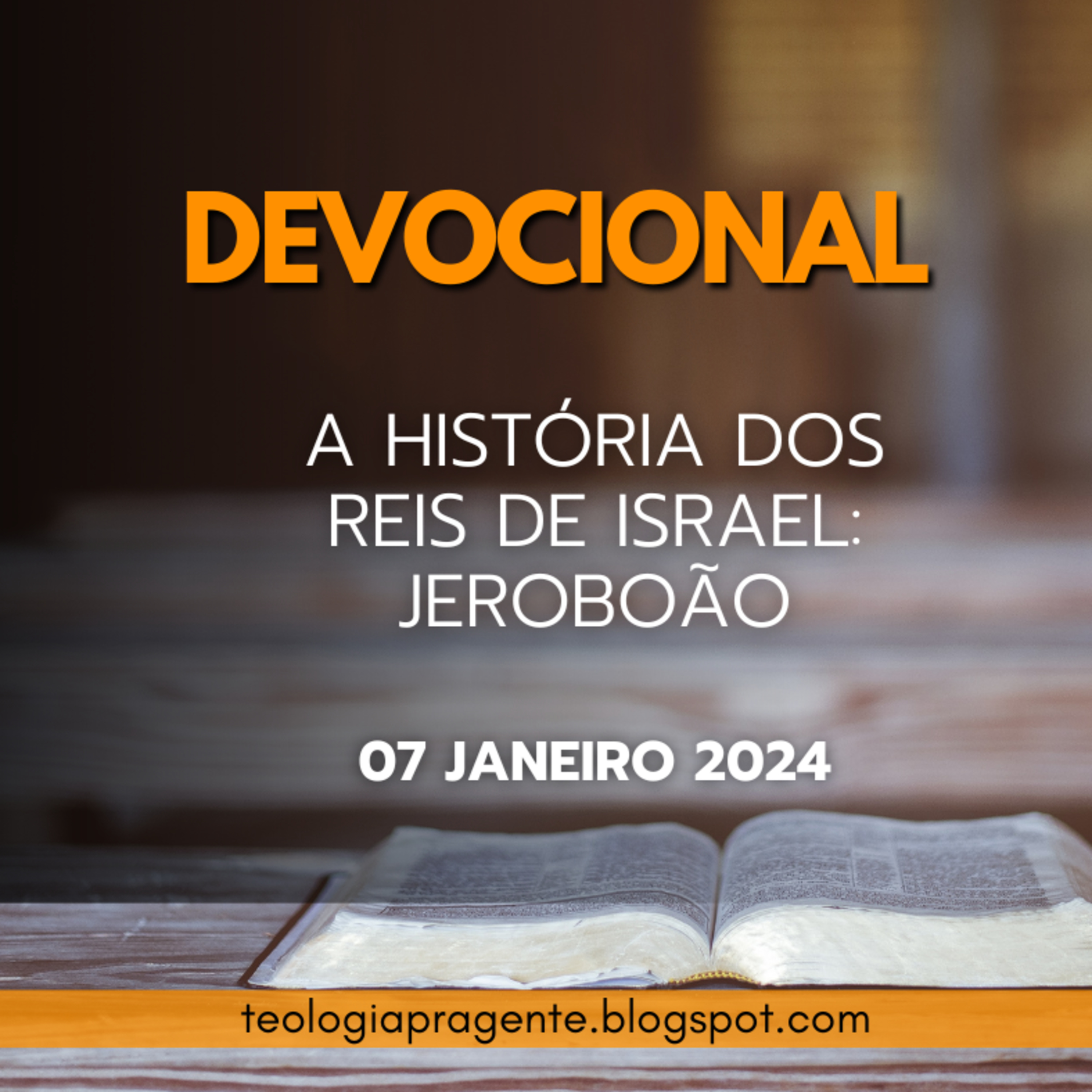 A HISTÓRIA DOS REIS DE ISRAEL: JEROBOÃO