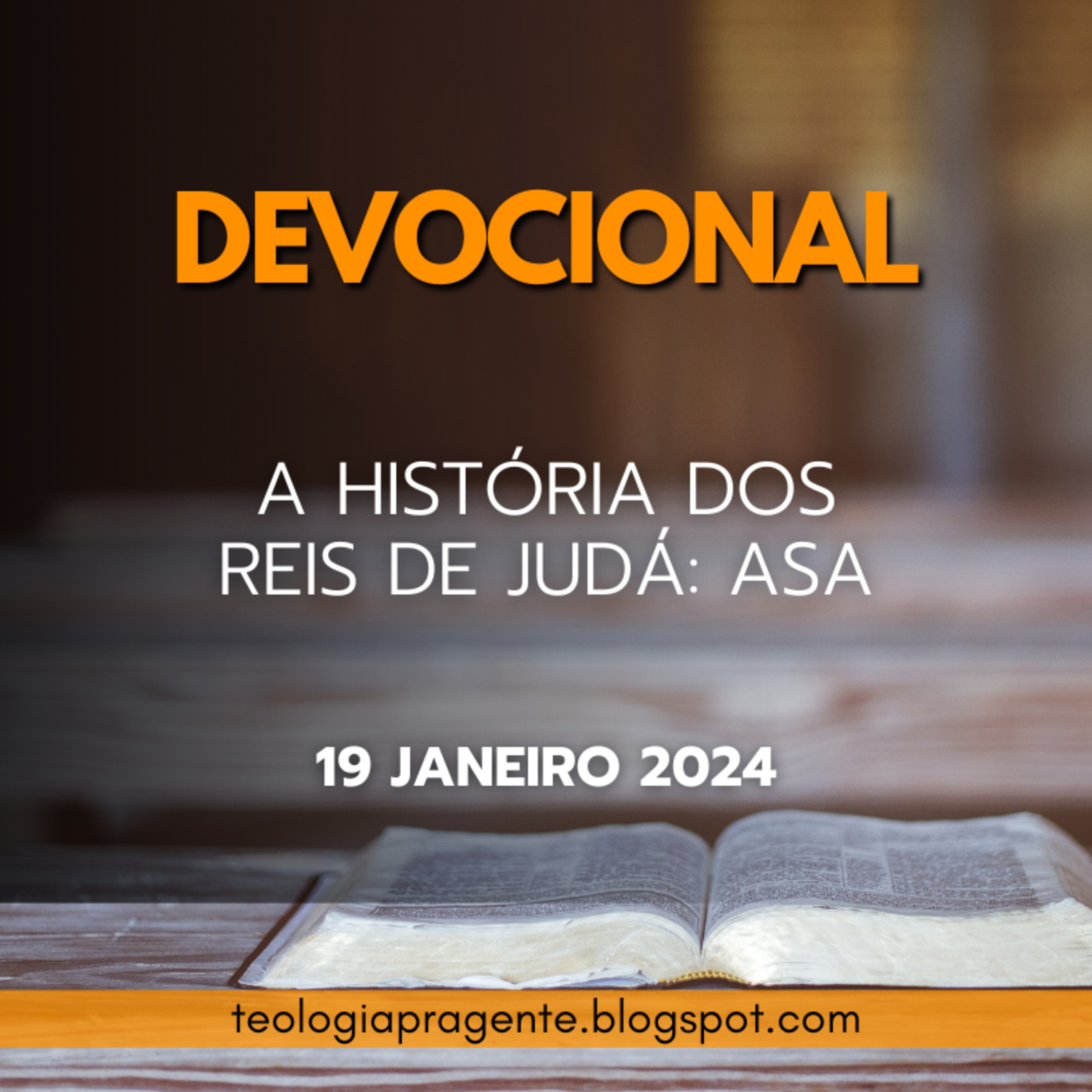 A HISTÓRIA DOS REIS DE JUDÁ: ASA