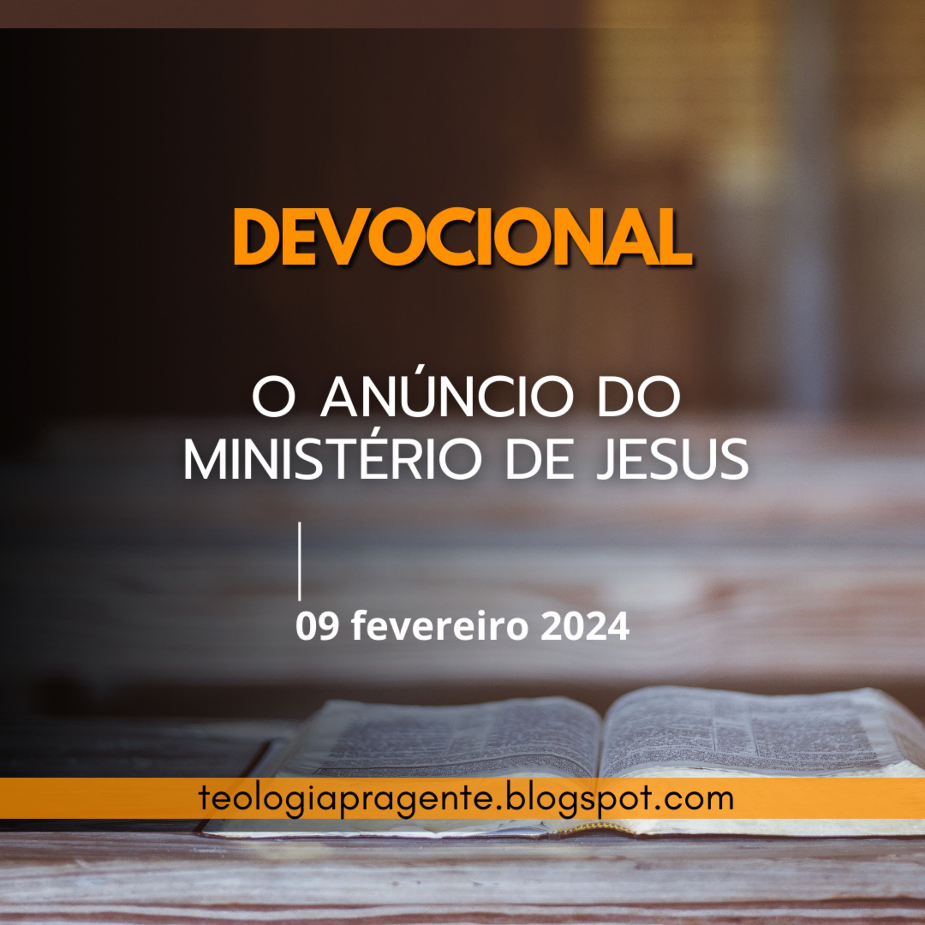 O ANÚNCIO DO MINISTÉRIO DE JESUS