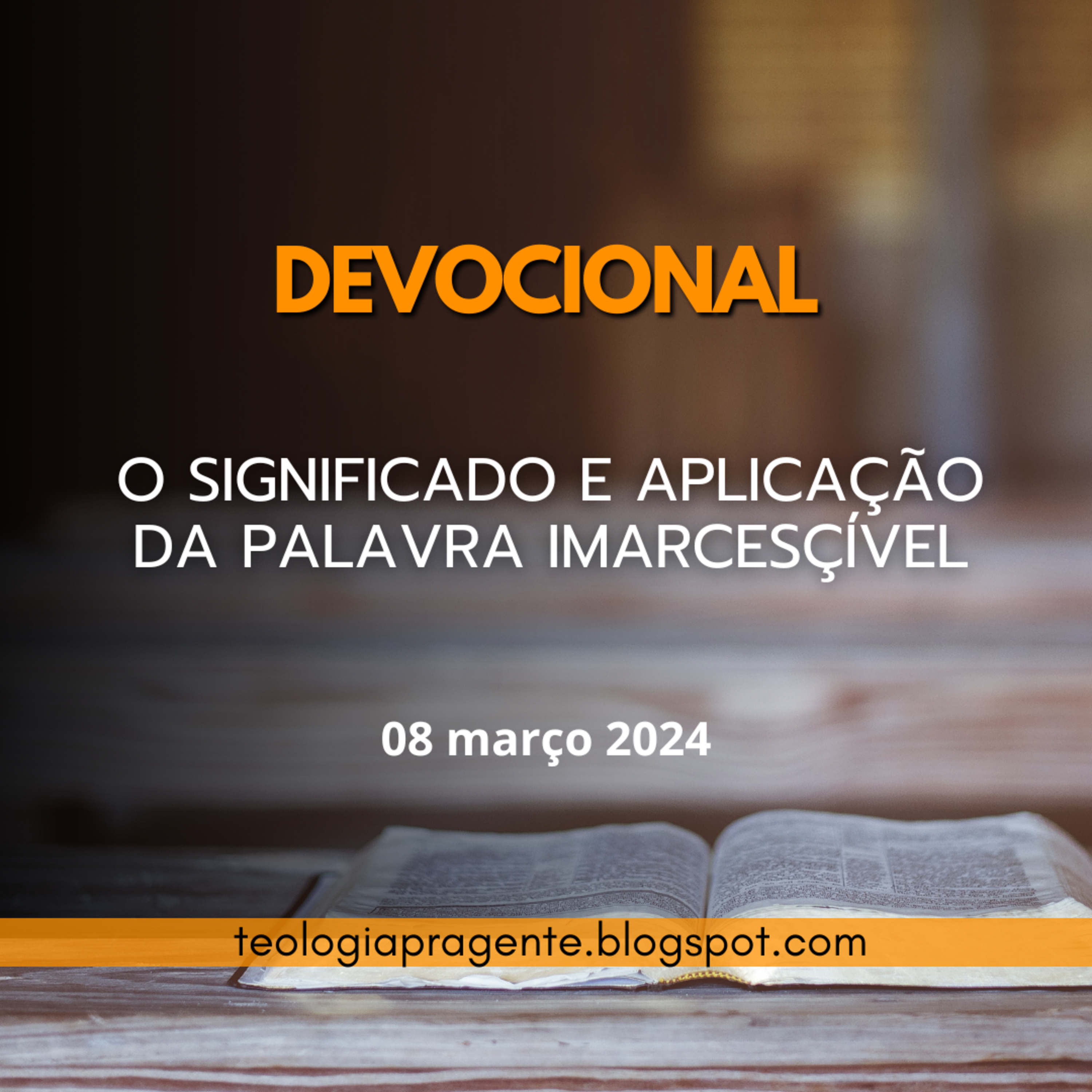 O SIGNIFICADO E APLICAÇÃO DA PALAVRA IMARCESÇÍVEL episode artwork