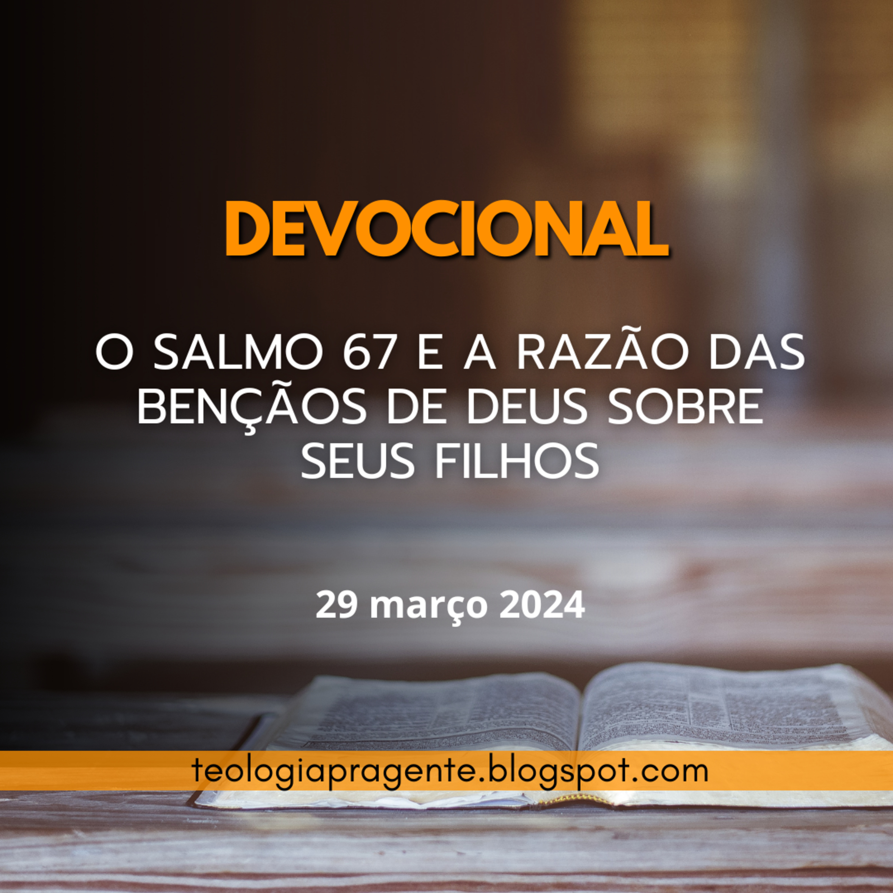 O SALMO 67 E A RAZÃO DAS BENÇÃOS DE DEUS SOBRE SEUS FILHOS episode artwork