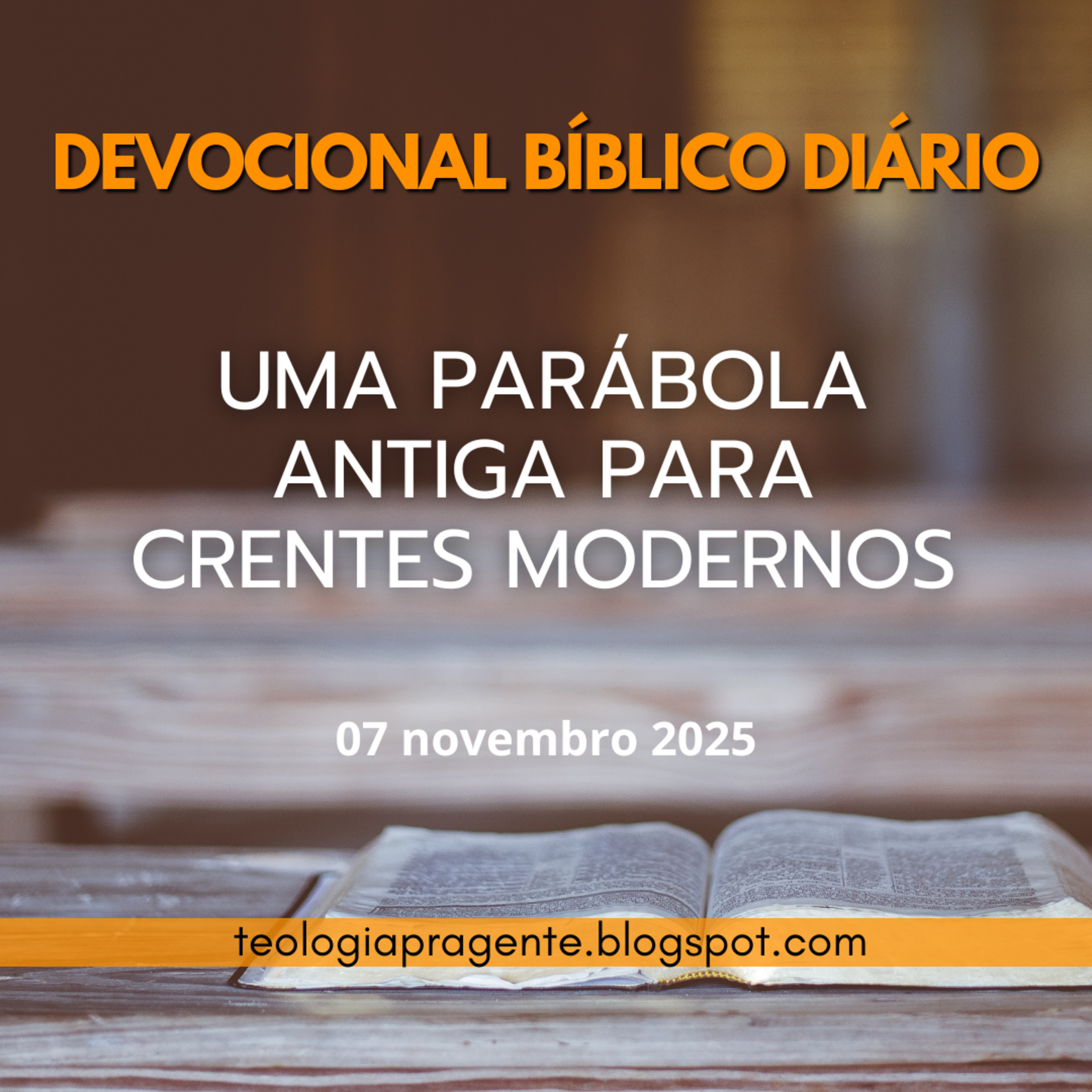 UMA PARÁBOLA ANTIGA PARA CRENTES MODERNOS