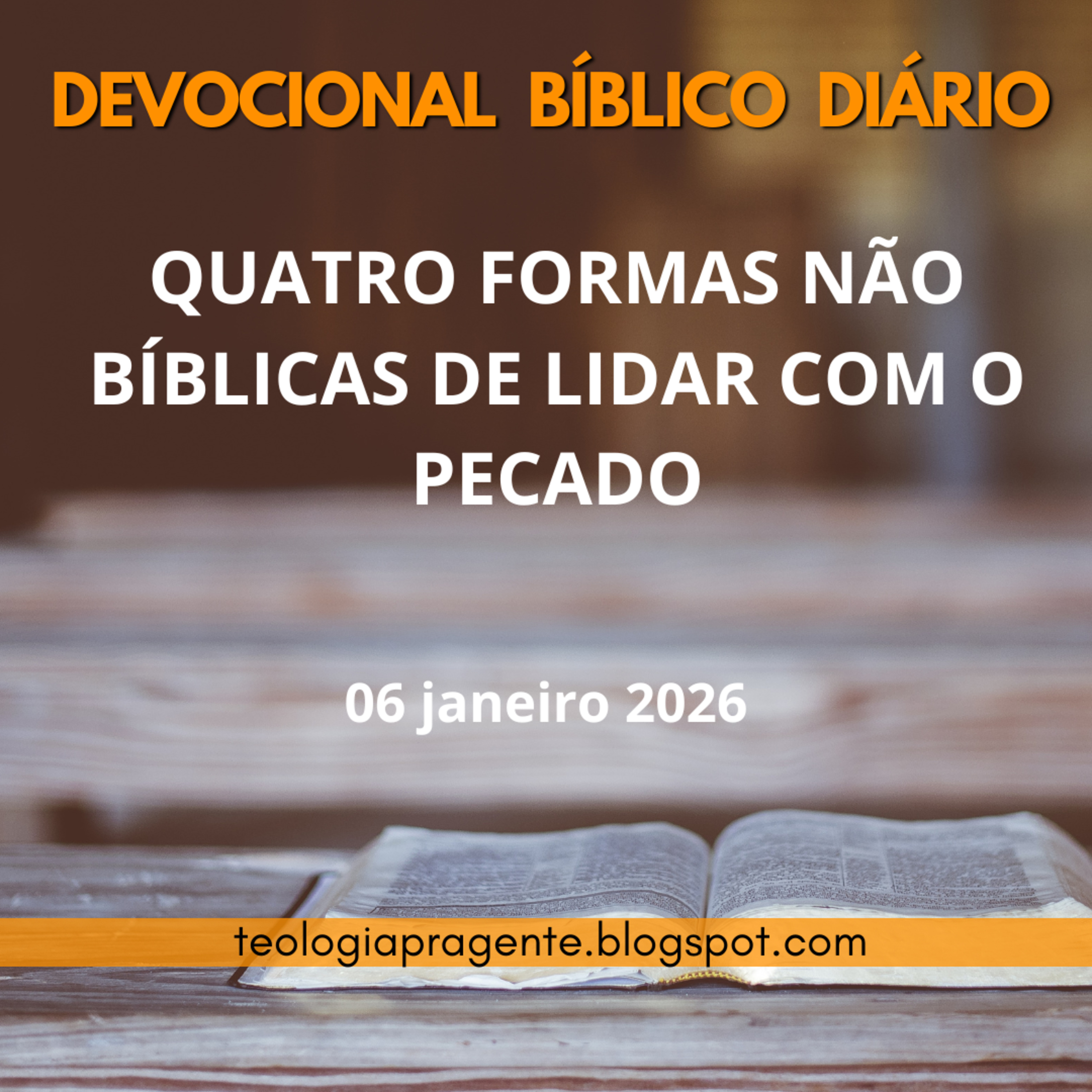 QUATRO FORMAS NÃO BÍBLICAS DE LIDAR COM O PECADO