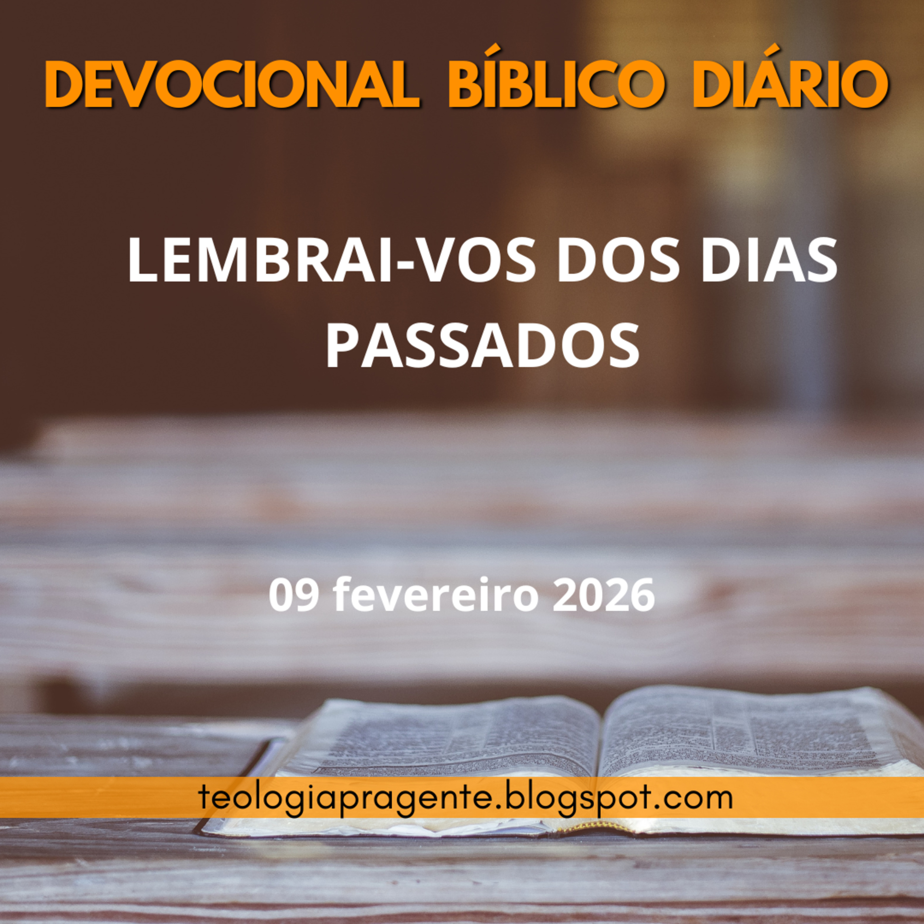 LEMBRAI-VOS DOS DIAS PASSADOS