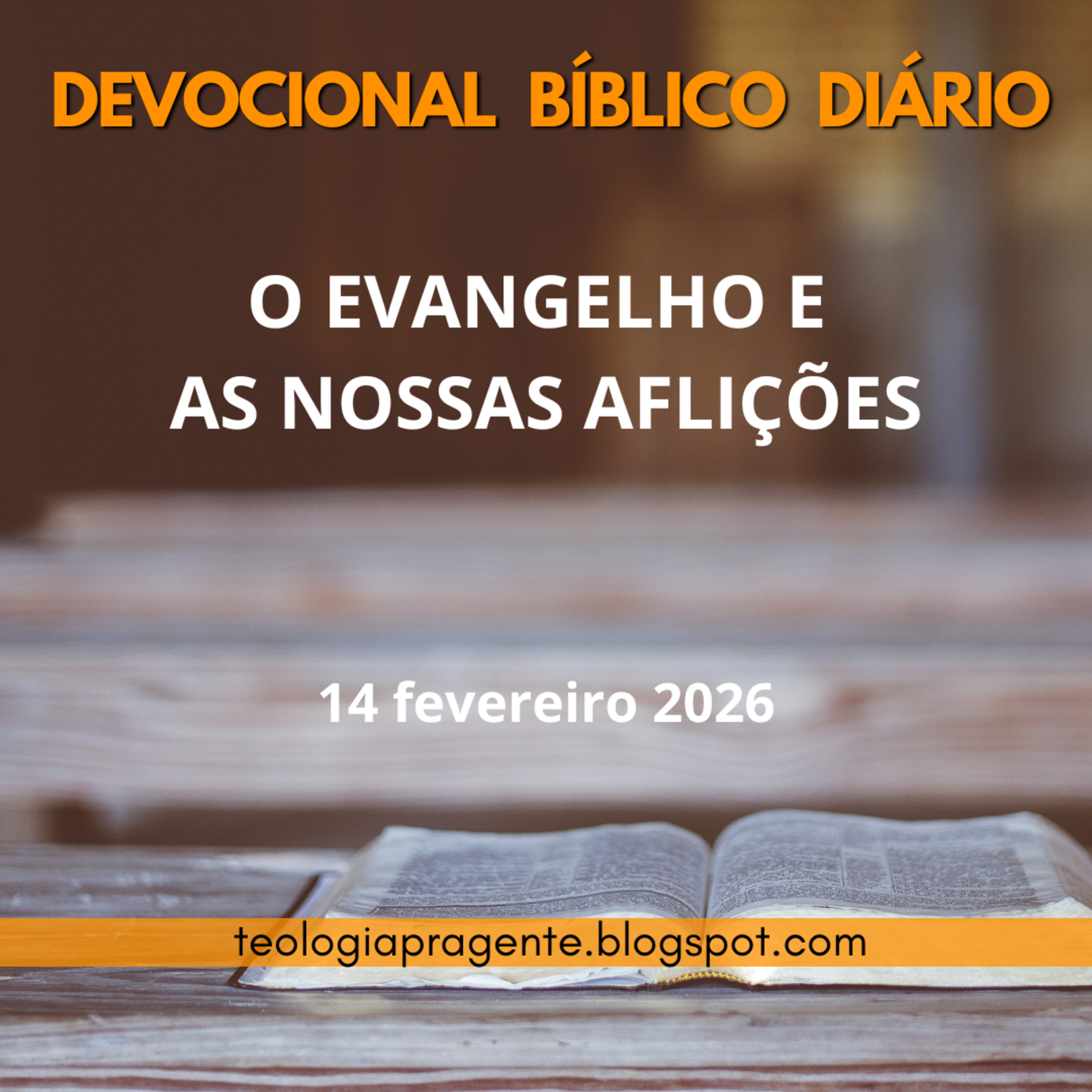 O EVANGELHO E AS NOSSAS AFLIÇÕES