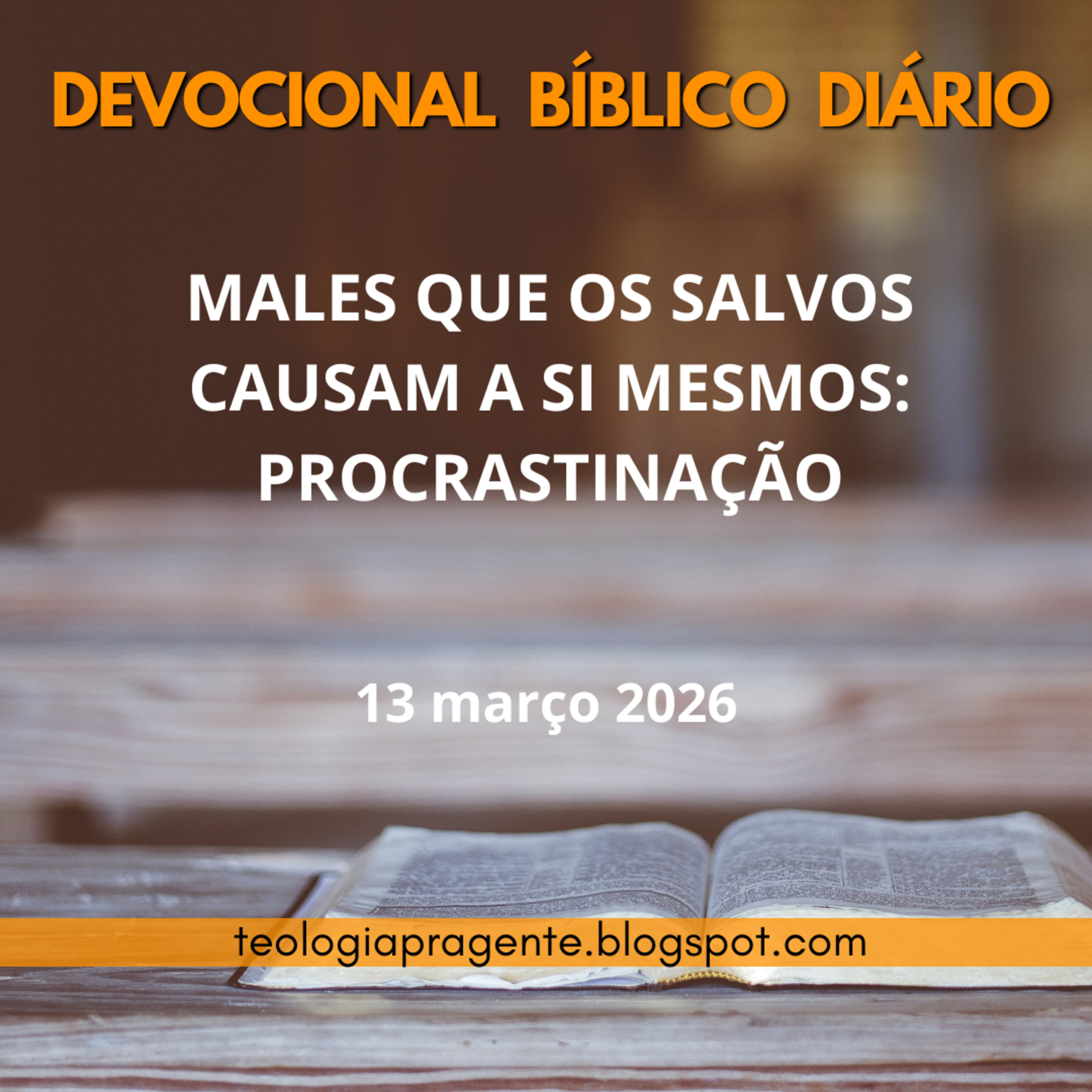 MALES QUE OS SALVOS CAUSAM A SI MESMOS: PROCRASTINAÇÃO episode artwork
