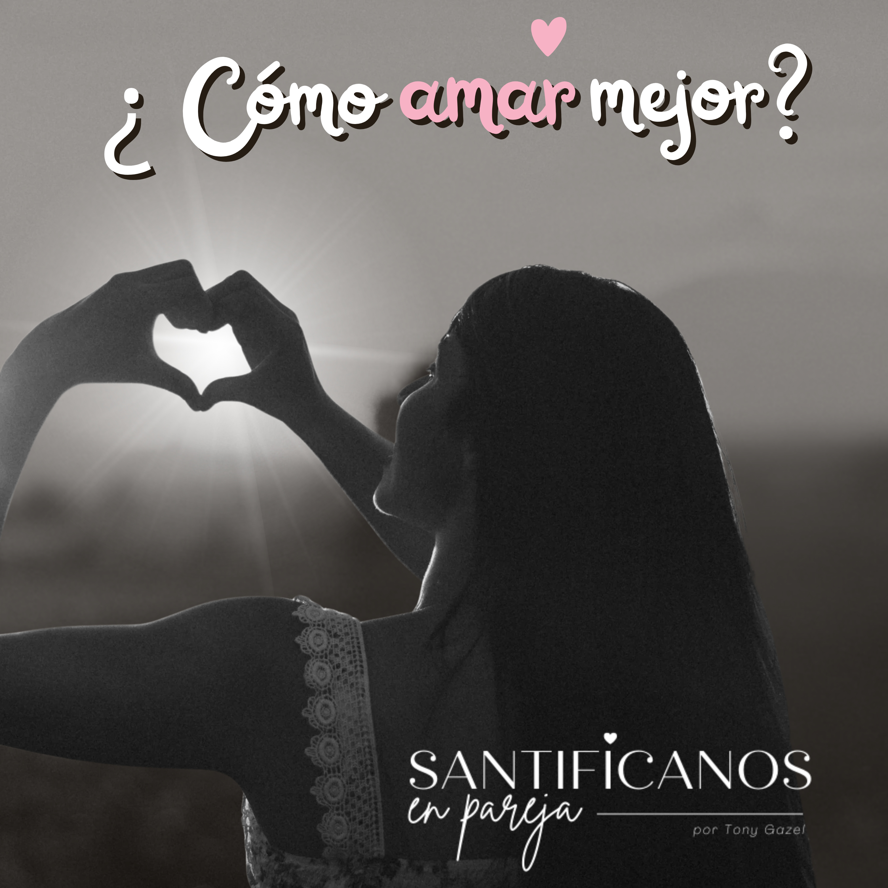 Santificarnos en Pareja