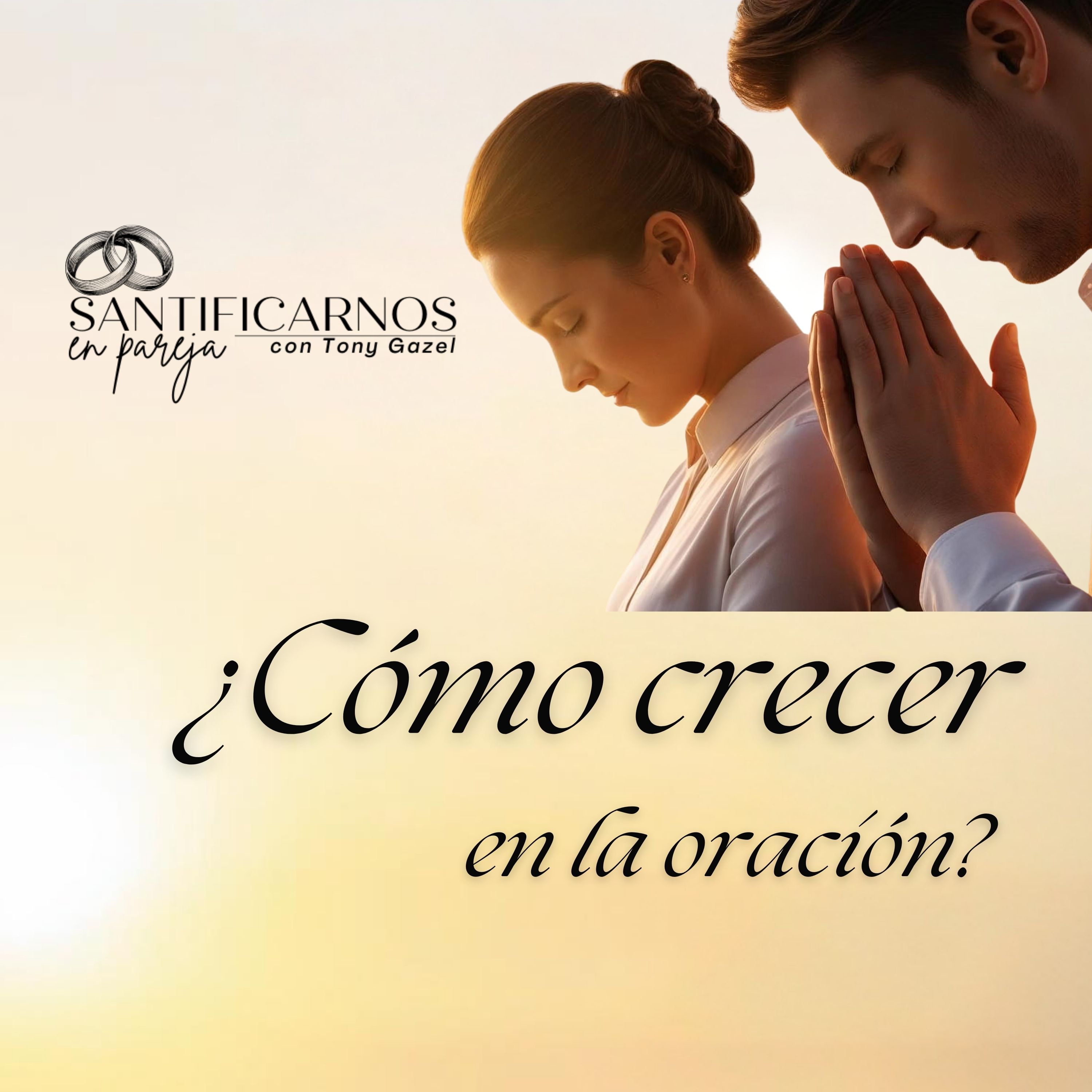 Santificarnos en Pareja