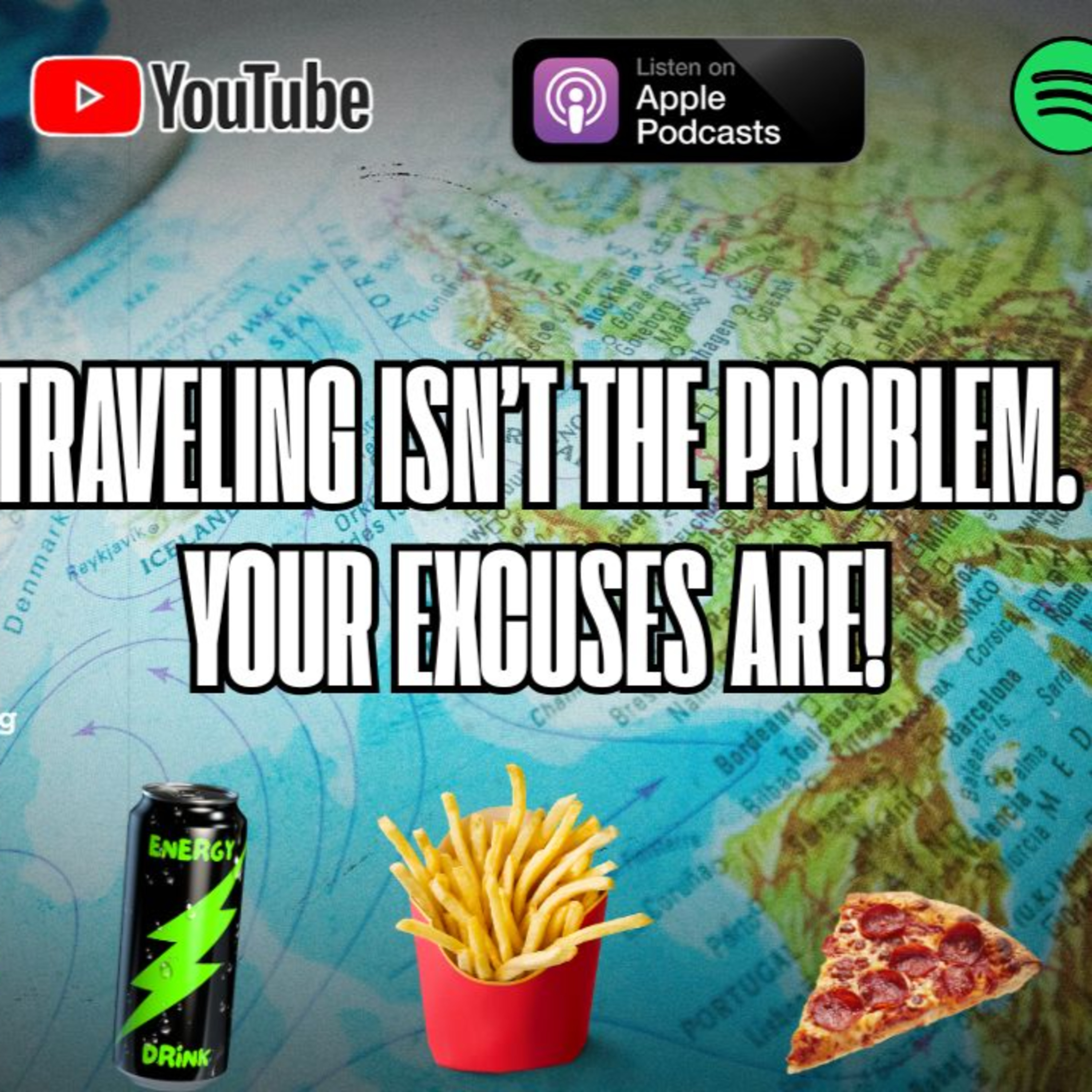 Traveling Isn’t the Problem. Your Excuses Are!  episode artwork