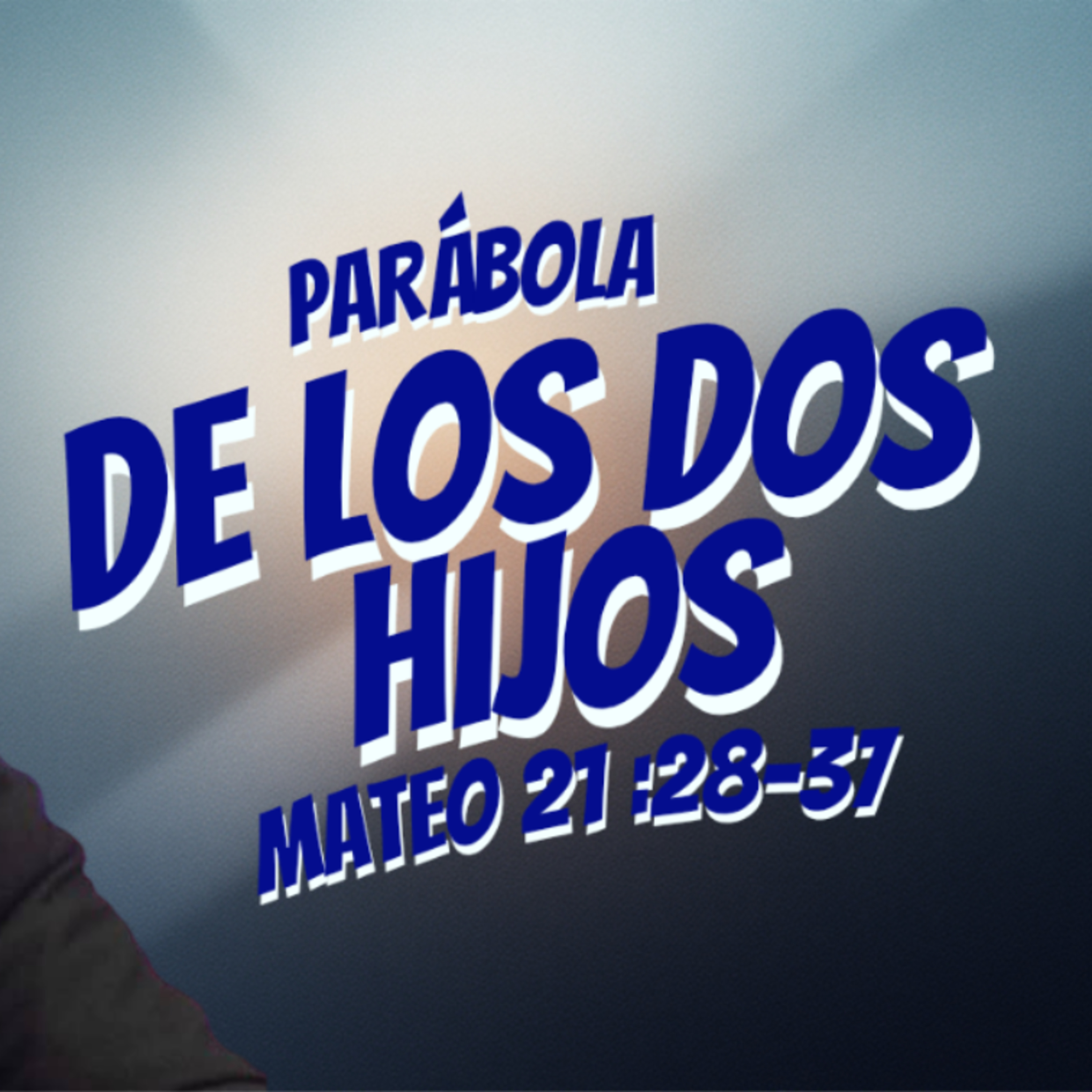 Sermón fin de año 2025 - parábola de los dos hijos