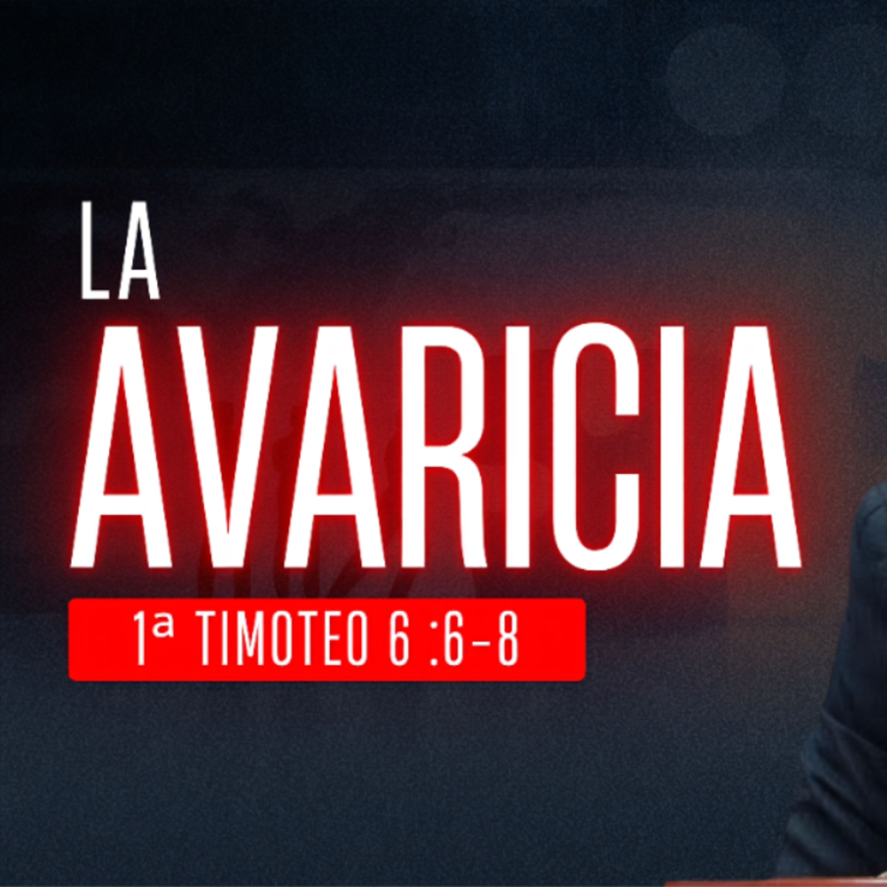 La avaricia - 1 Timoteo 6:6-8