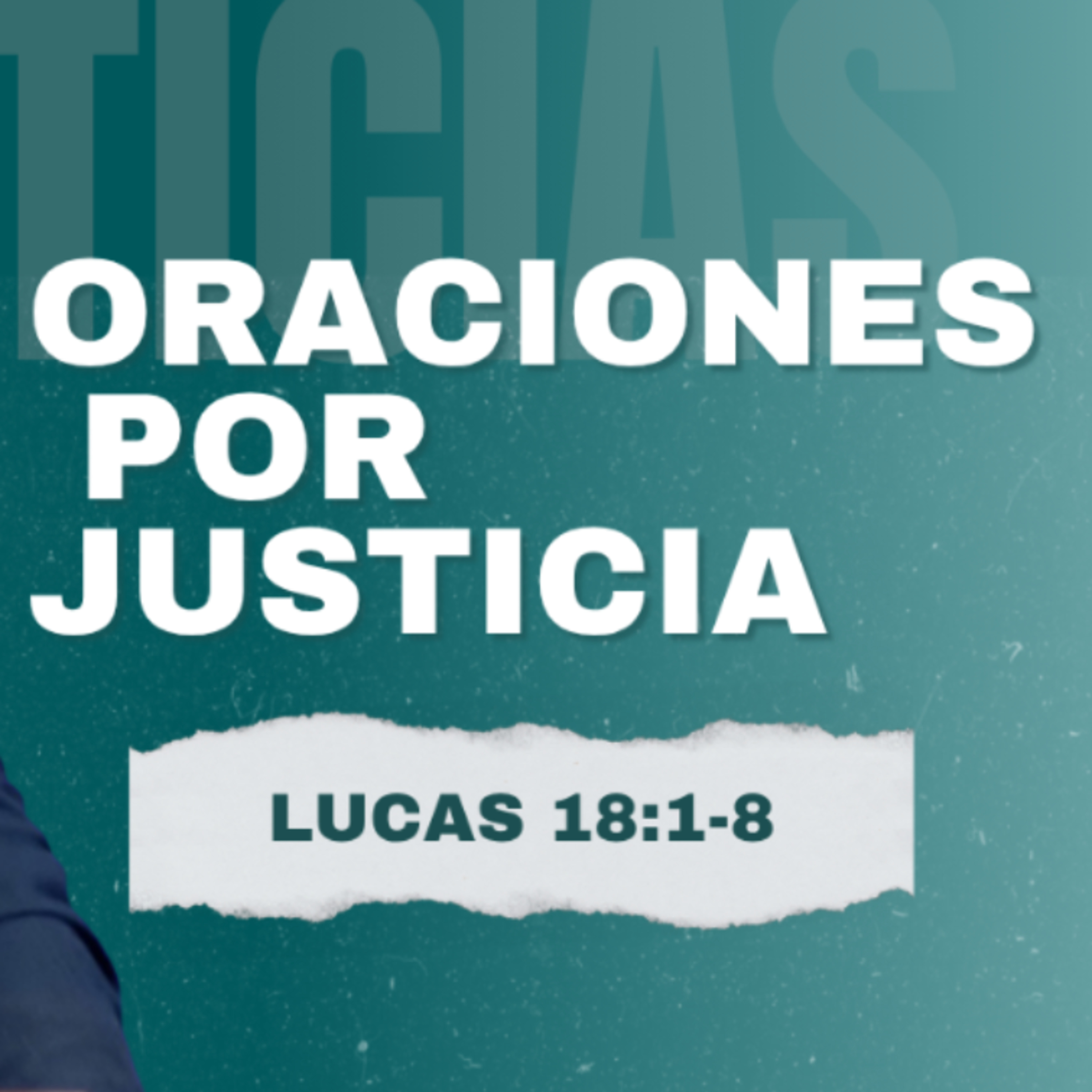Oraciones por justicia - Lucas 18 :1-8