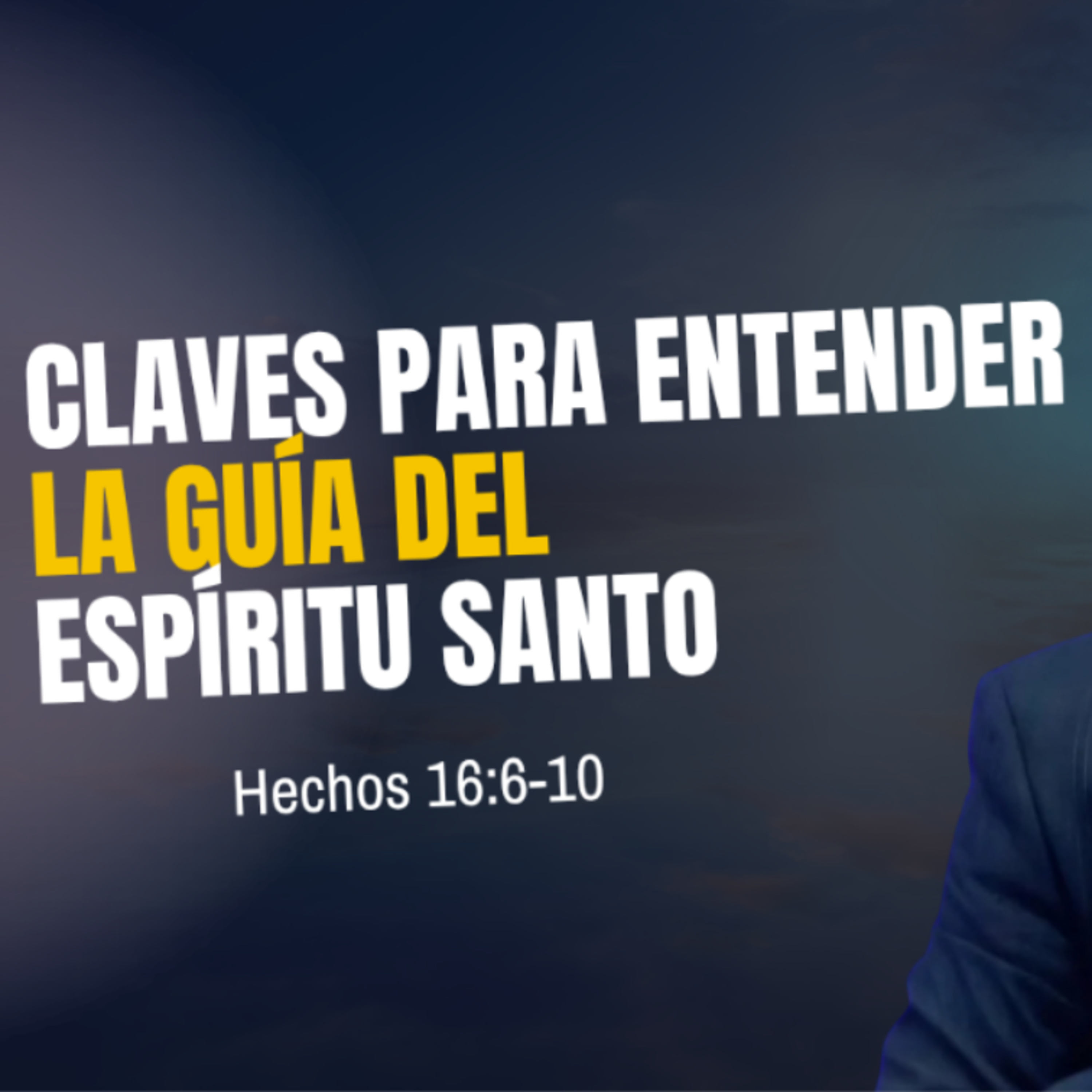 Claves para entender la guía del Espíritu Santo - Hechos 16:6-10