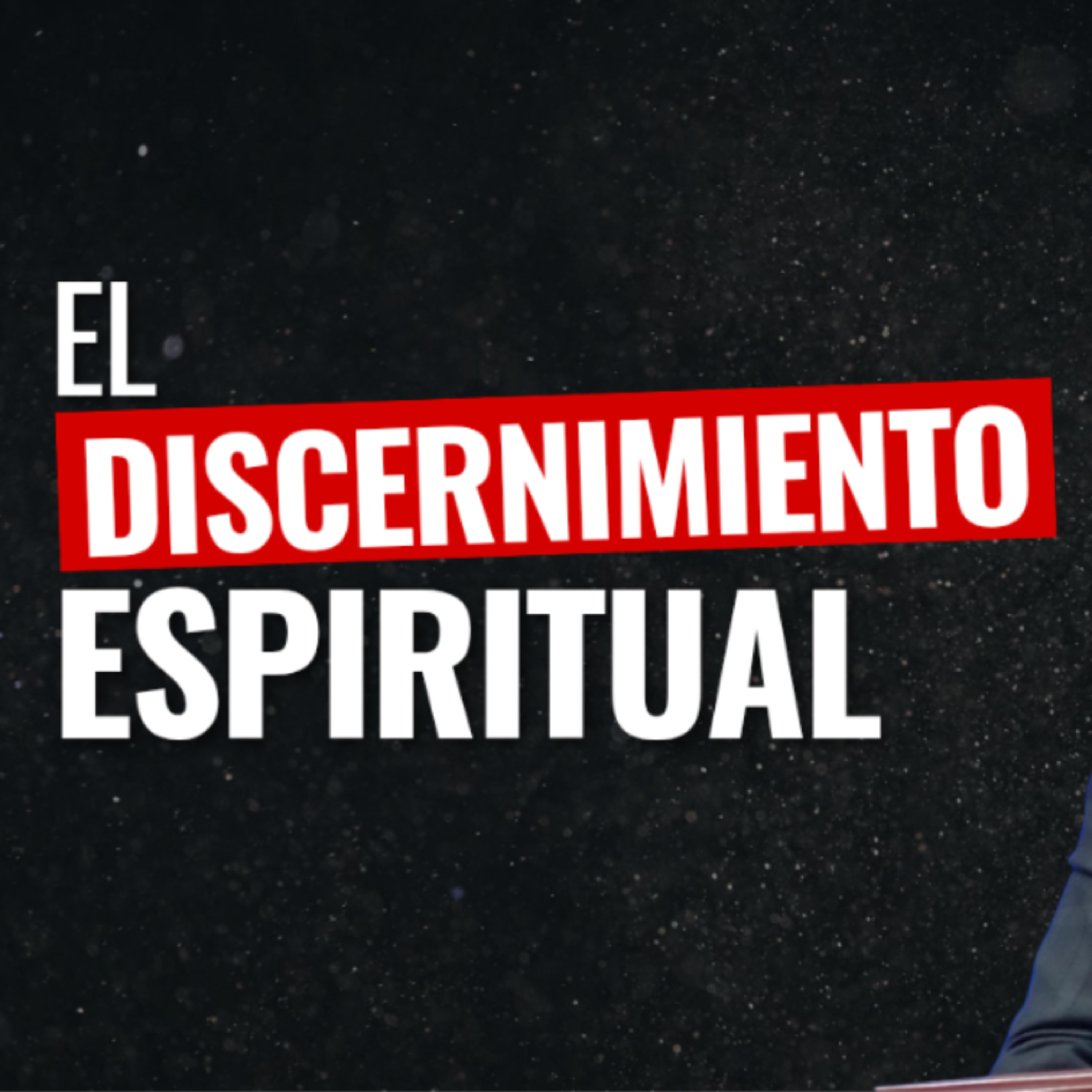 DISCERNIMIENTO ESPIRITUAL - Juan 16:12-14