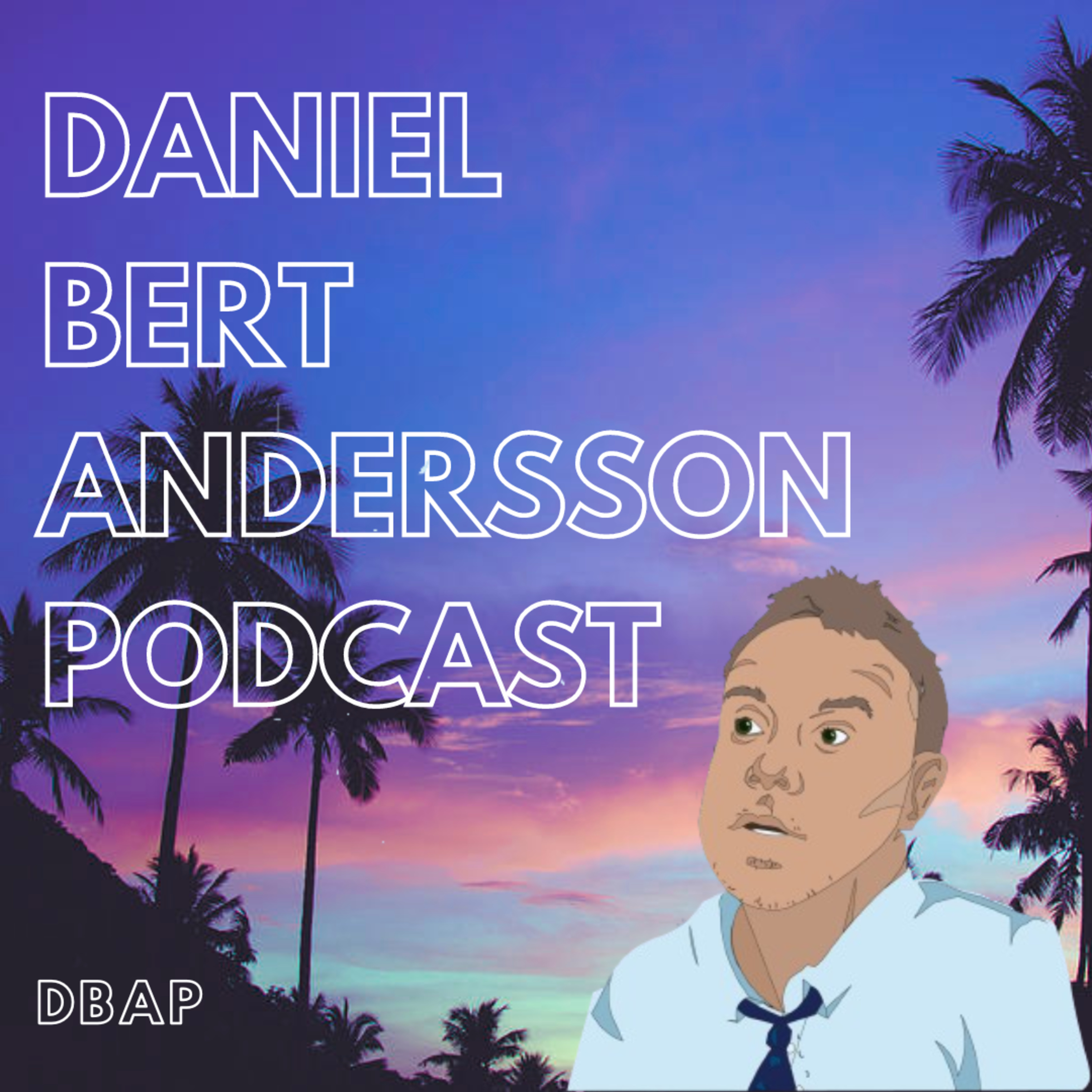 Daniel Bert Andersson Podcast