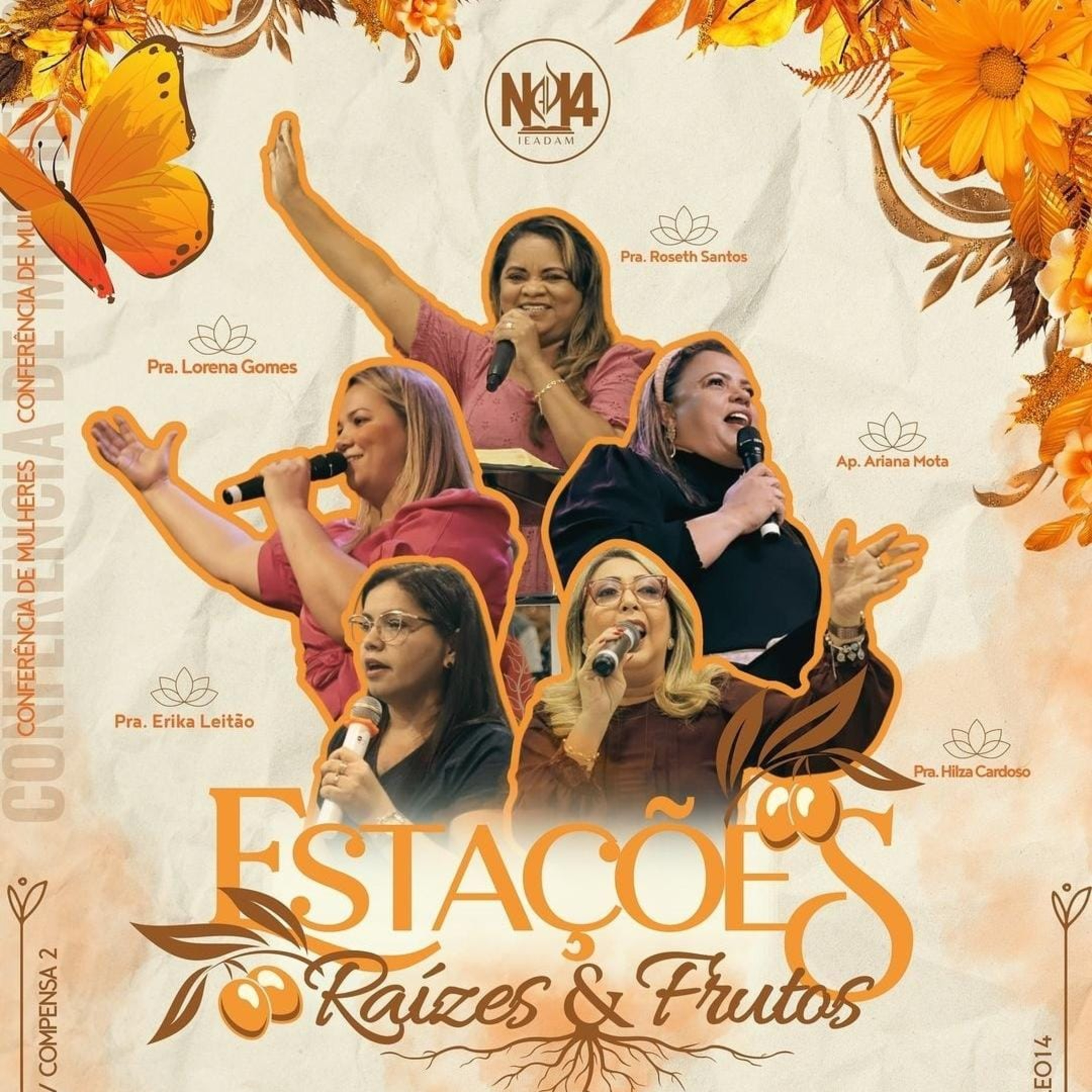 CONFERÊNCIA DE MULHERES IEADAM NÚCLEO 14 - ESTAÇÕES, RAÍZES & FRUTOS | PRA LORENA GOMES  episode artwork