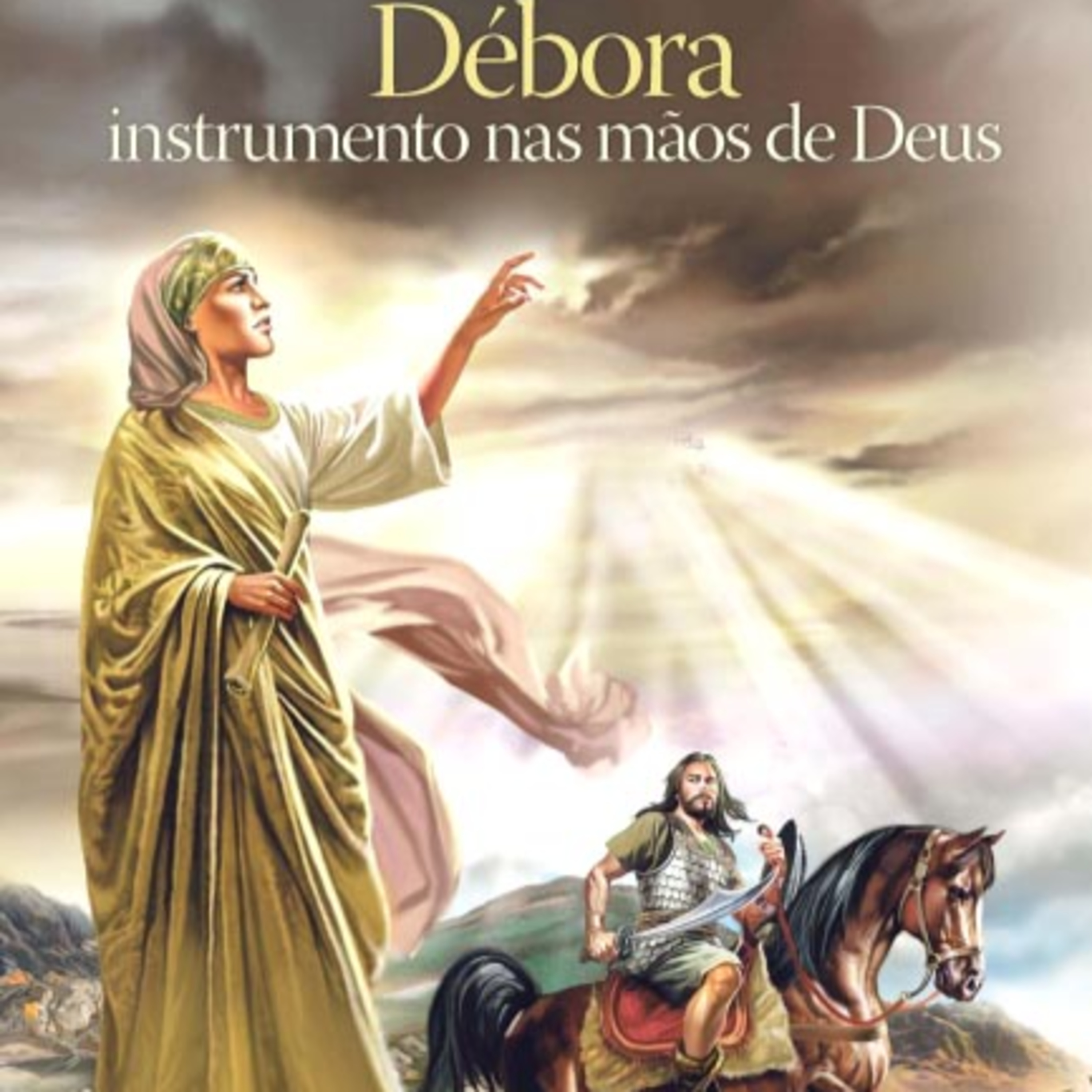 A História de Débora: Juíza e Profetiza em Israel episode artwork