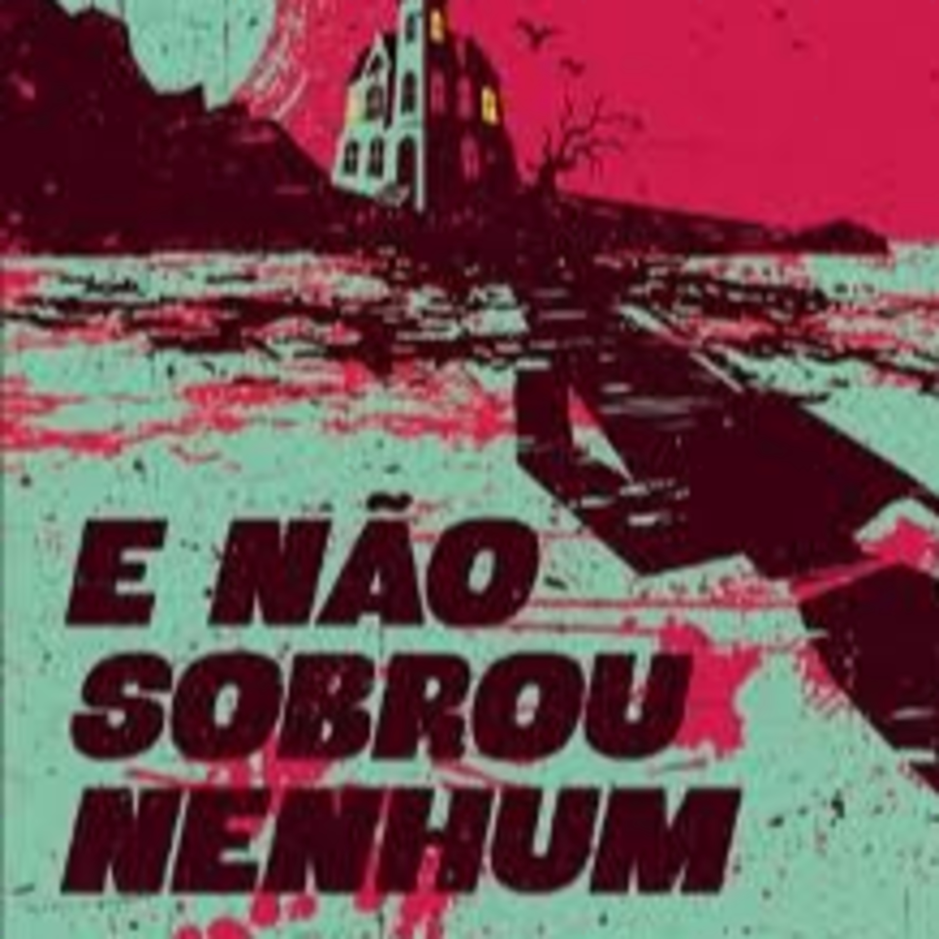 E não sobrou nenhum (O caso dos dez negrinhos) Agatha Christie | 🎧 Audiobook Completo episode artwork
