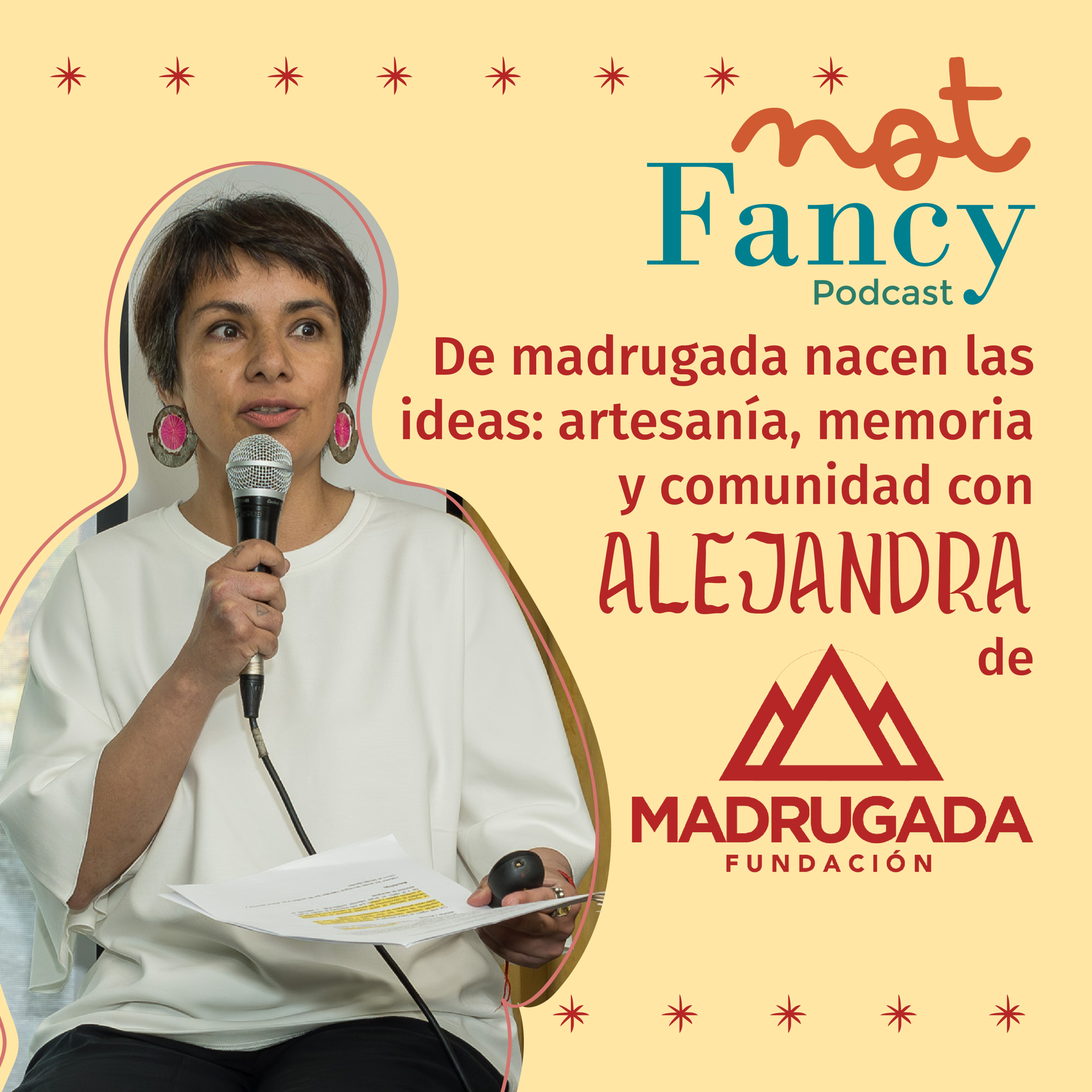 T5 E7 - De MADRUGADA nacen las ideas: artesanía, memoria y comunidad con Alejandra Sepúlveda episode artwork
