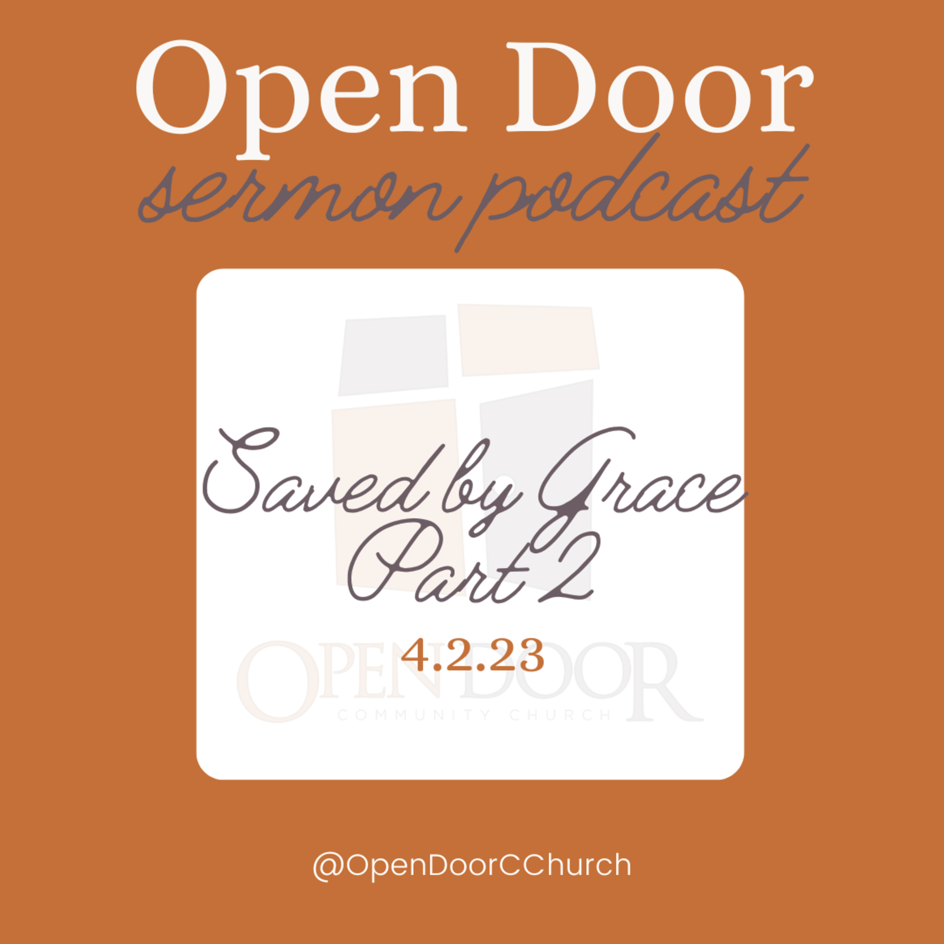 Saved by Grace Part 2 (4.2.23)  episode artwork