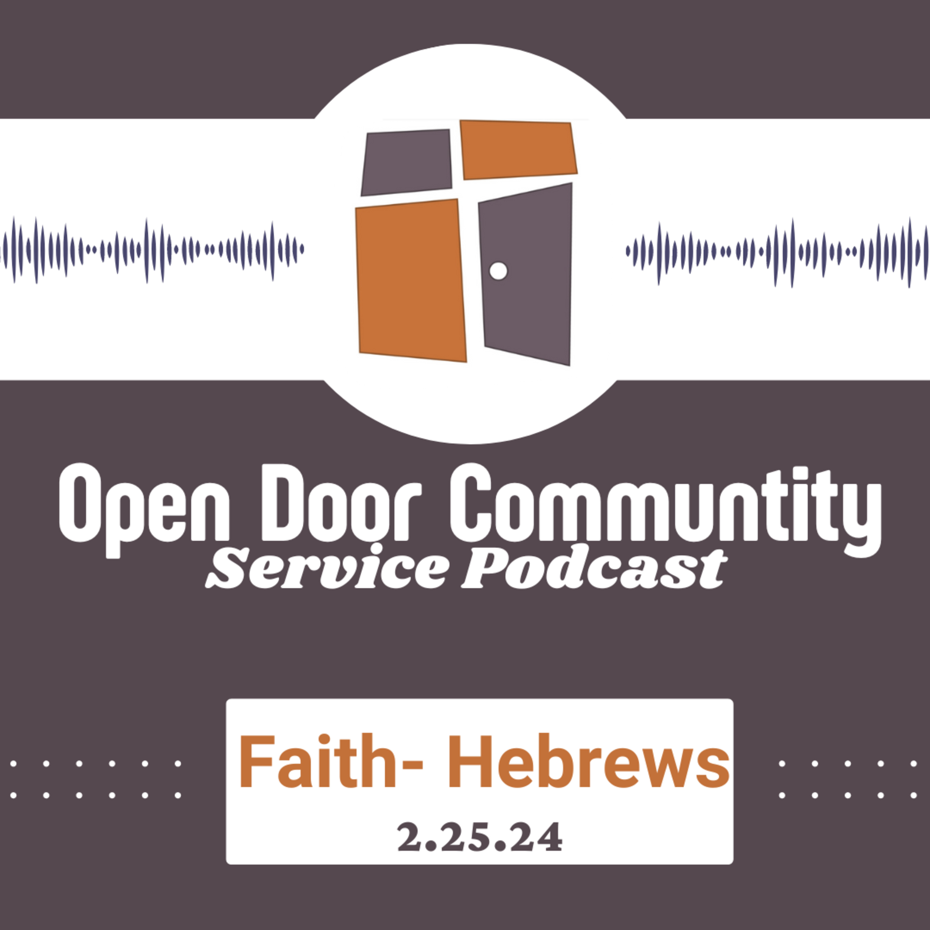 Faith- Hebrews (2.25.24)  episode artwork