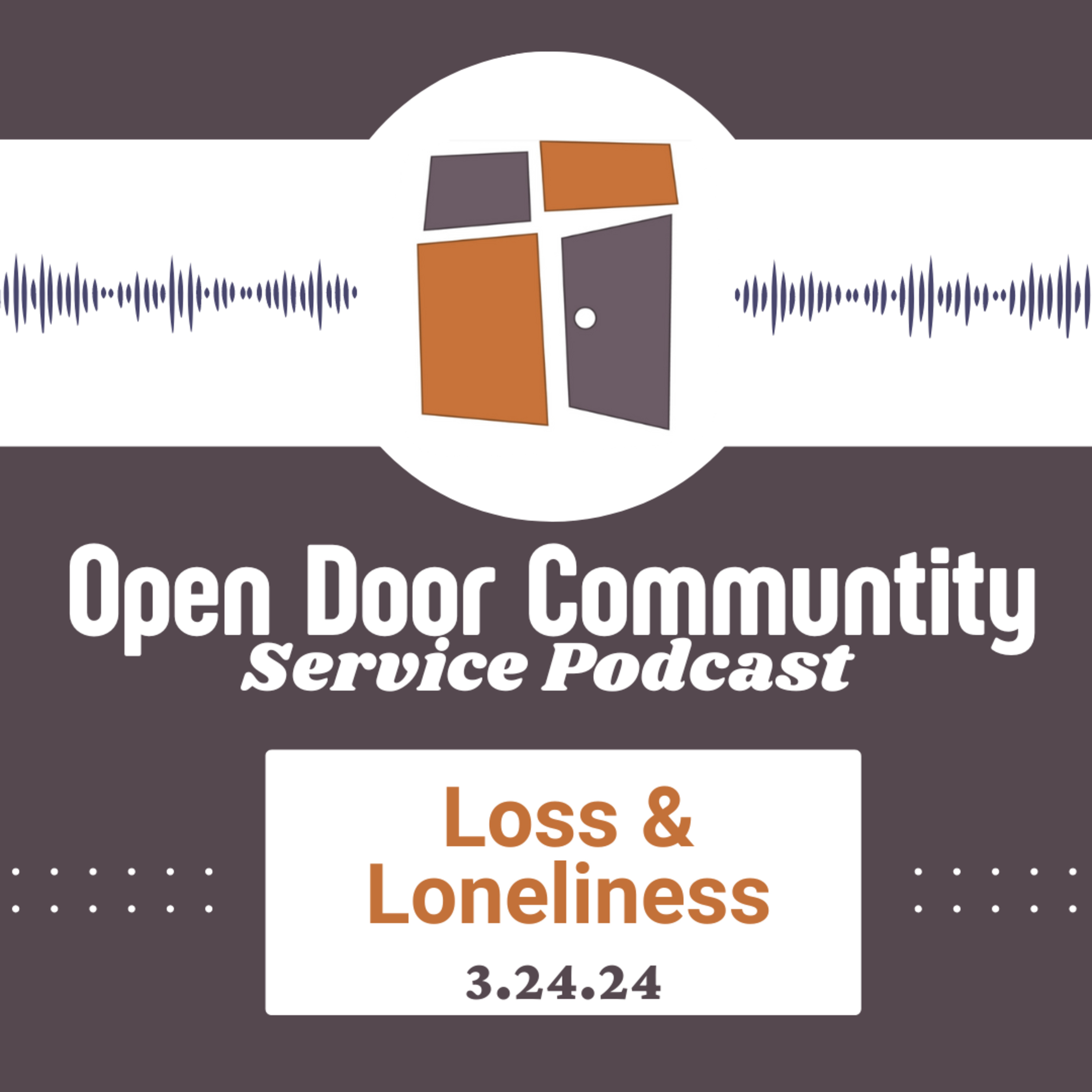 Loss & Loneliness (3.24.24)  episode artwork