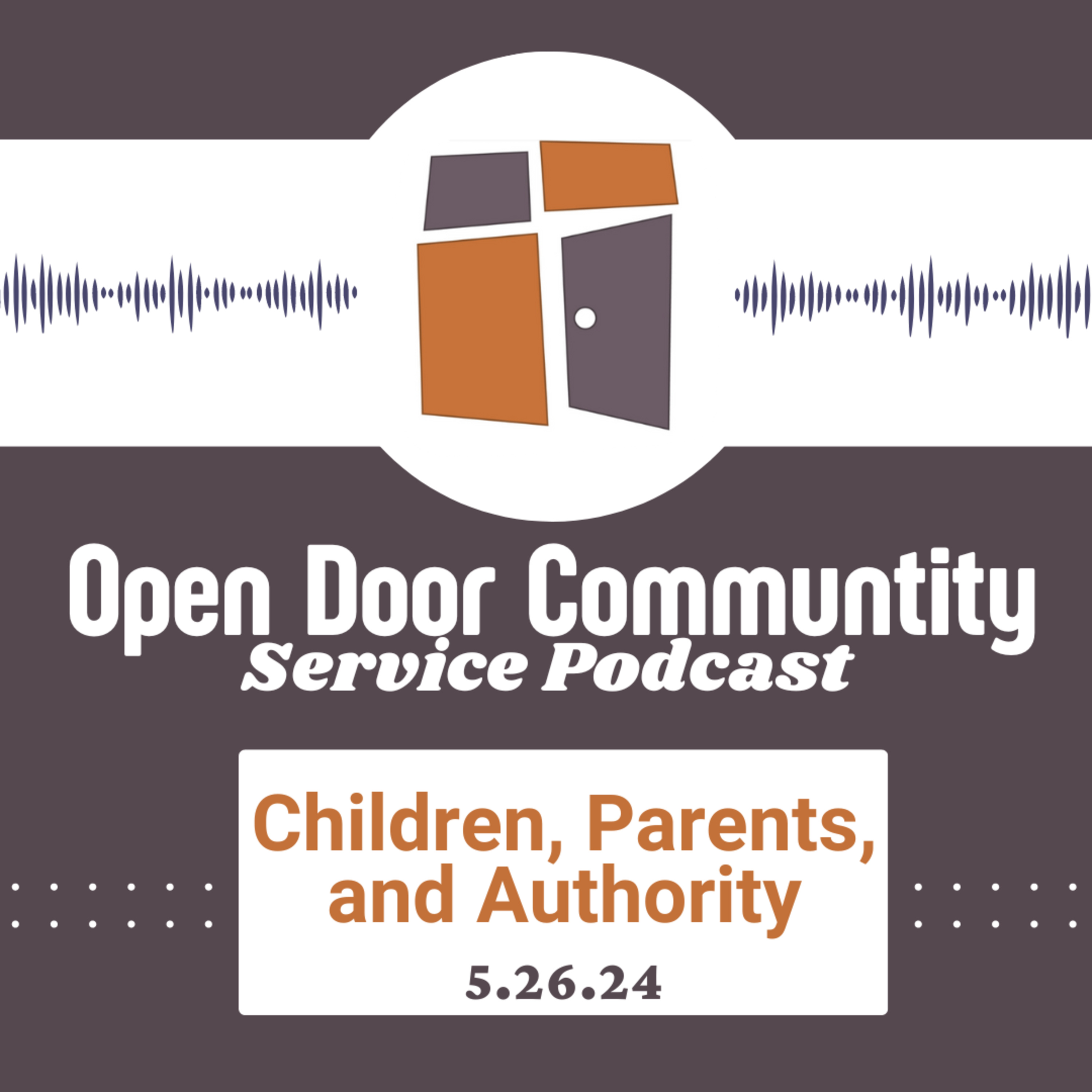 Children, Parents, and Authority (5.26.24)  episode artwork