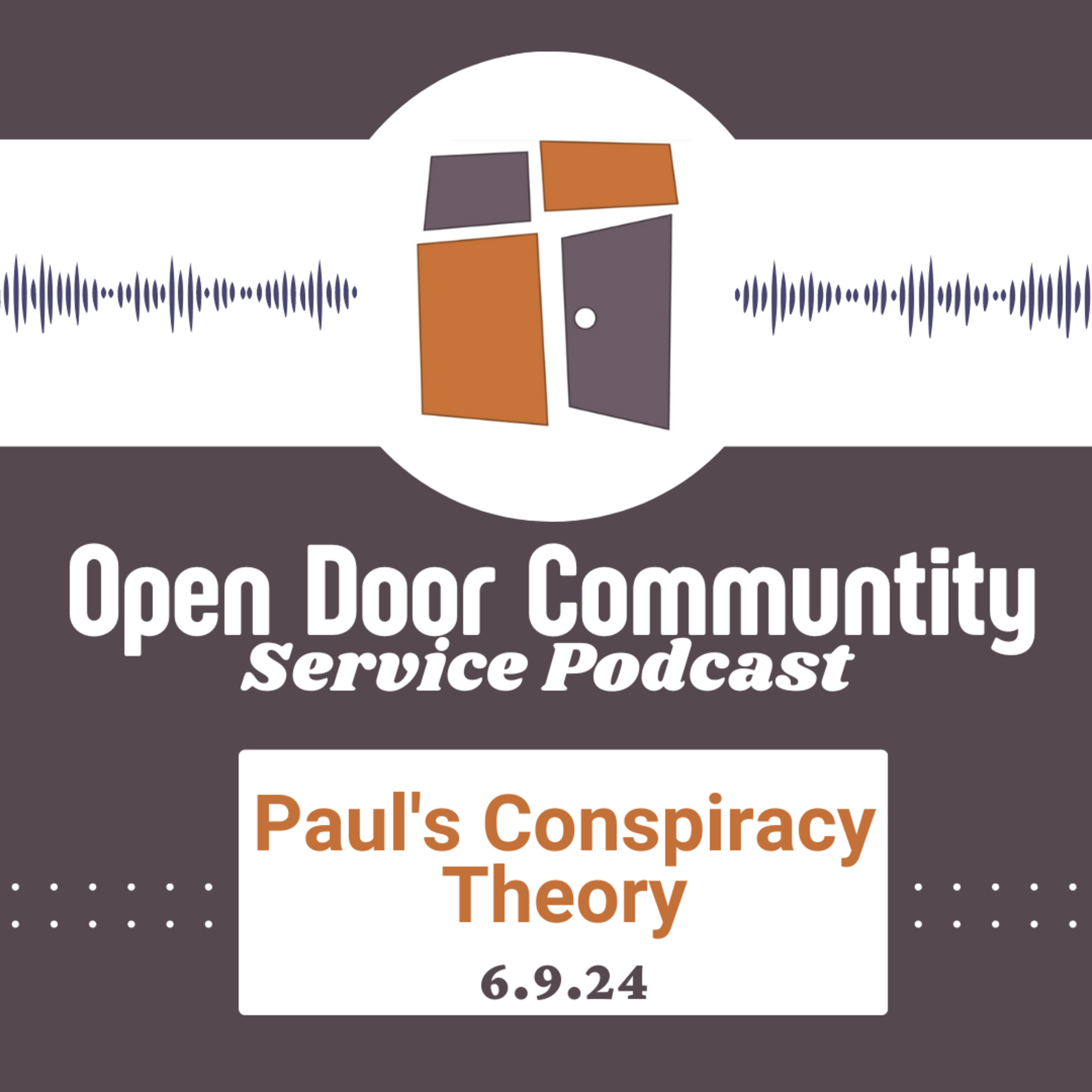 Paul's Conspiracy Theory (6.9.24) episode artwork
