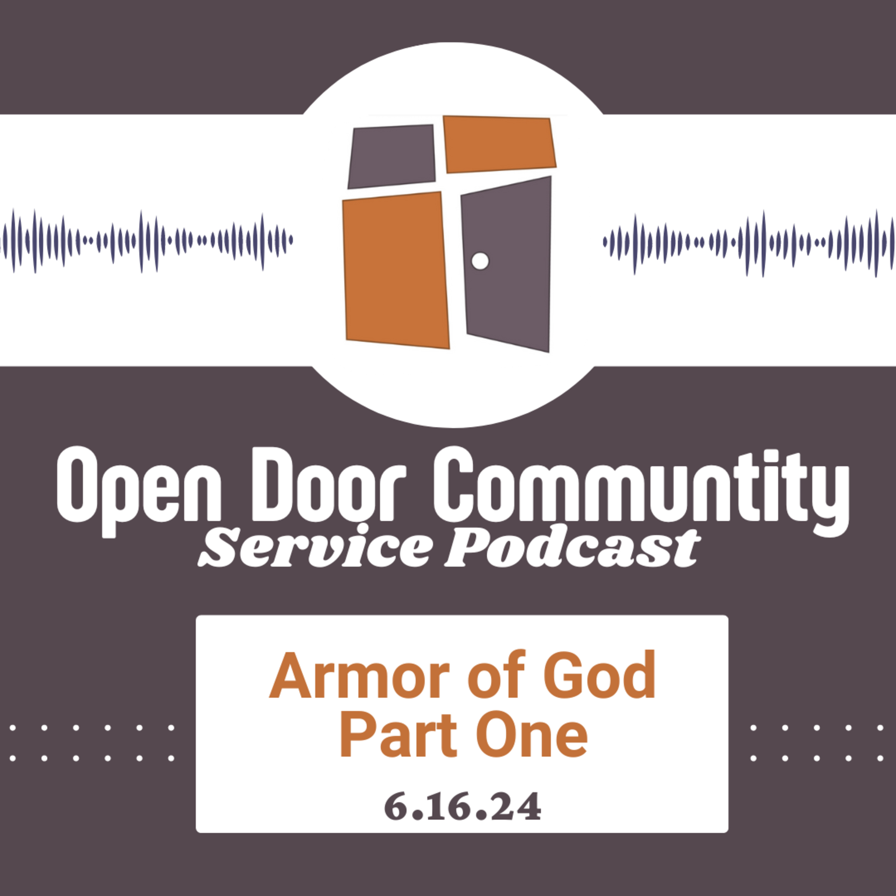 Armor Of God- Part One (6.16.24) episode artwork