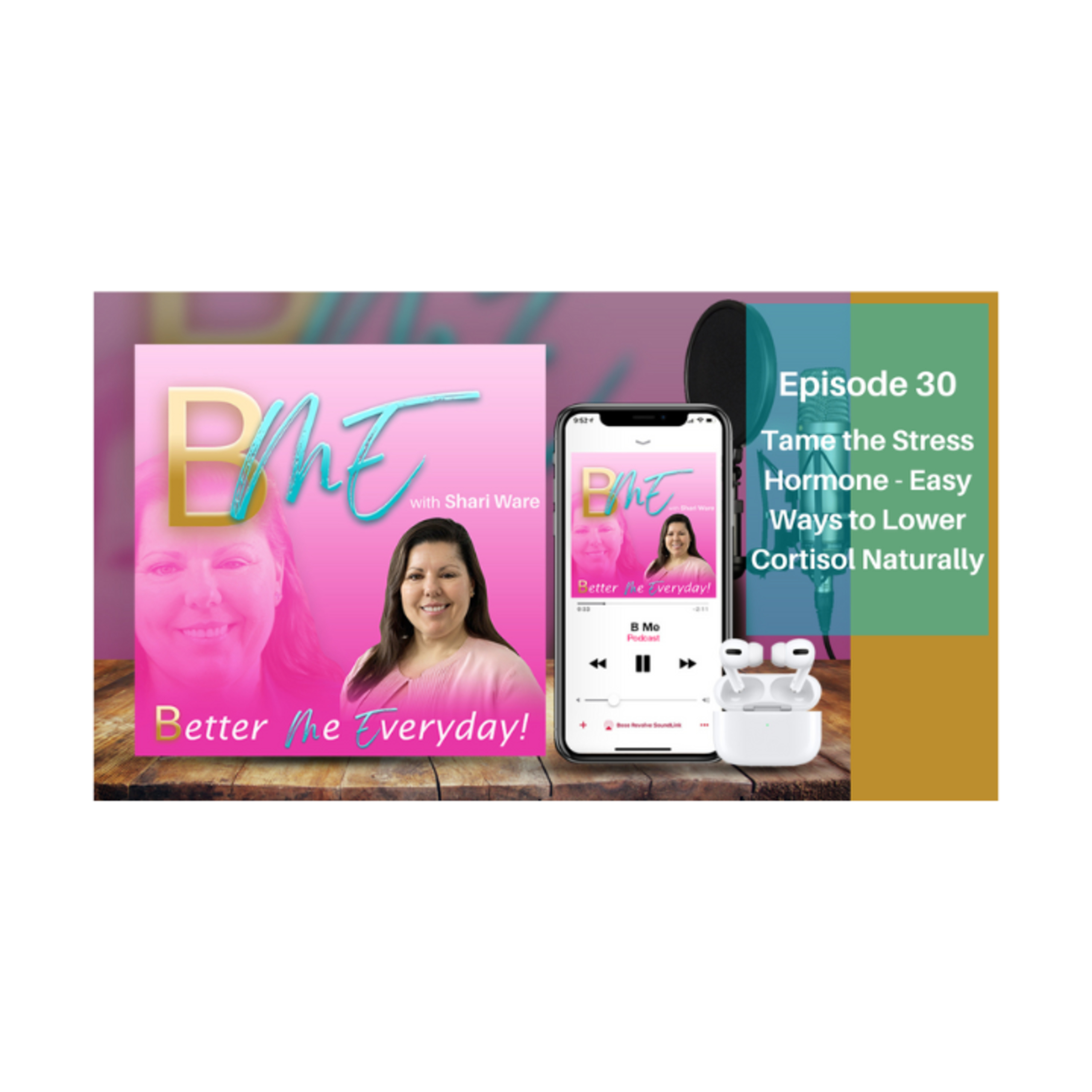 BME 30: Tame the Stress Hormone - Easy Ways to Lower Cortisol Naturally