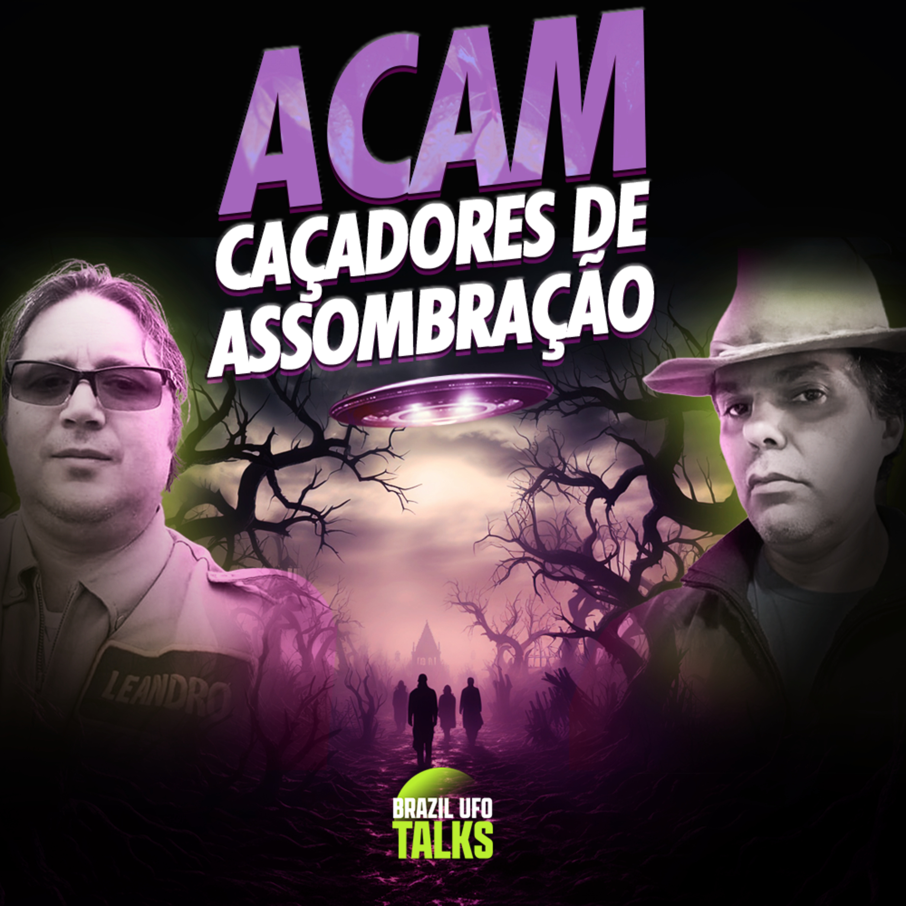 ACAM: CAÇADORES DE ASSOMBRAÇÃO - MARIANA, MG - Brazil UFO Talks episode artwork