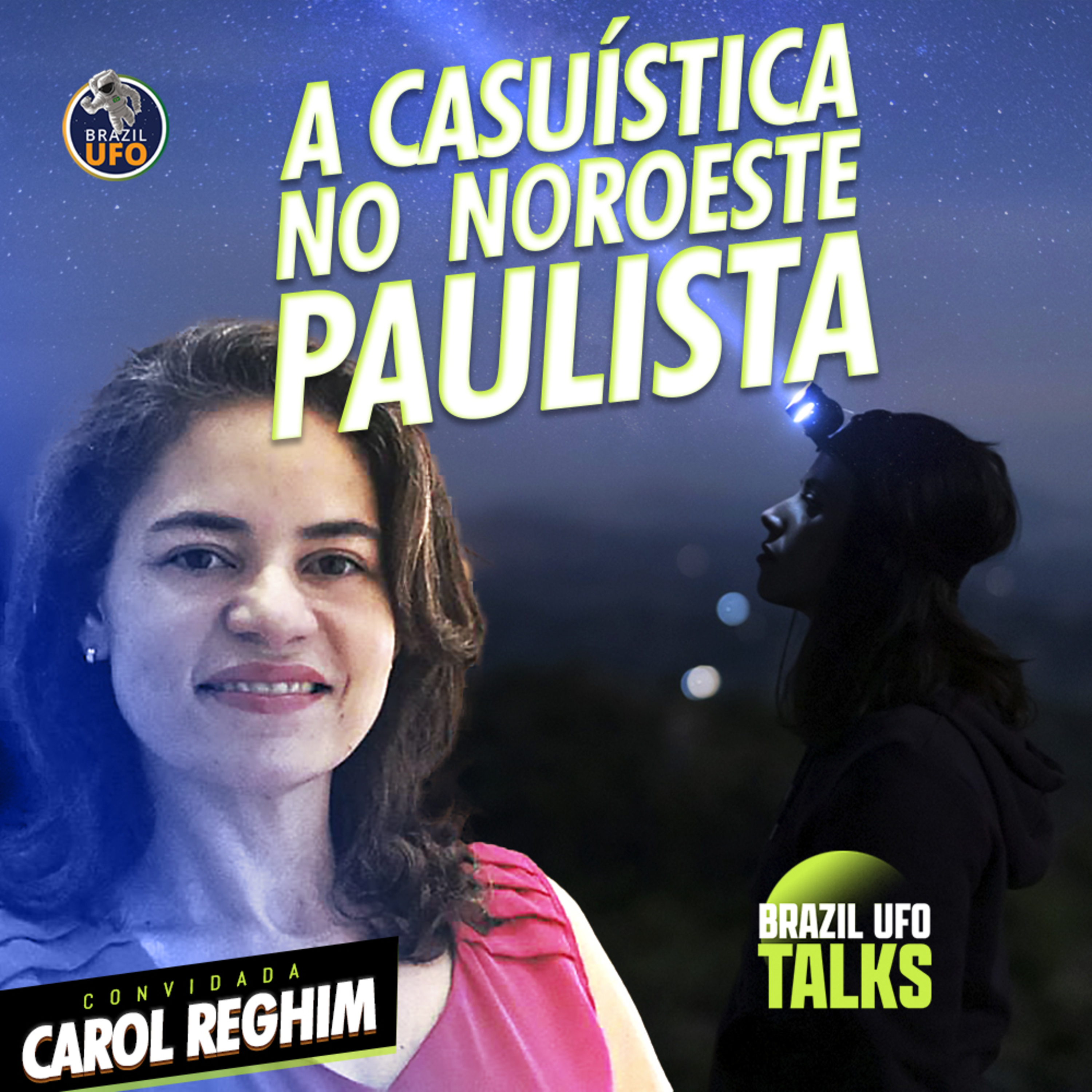 A CASUÍSTICA NO NOROESTE PAULISTA - Brazil UFO Talks episode artwork