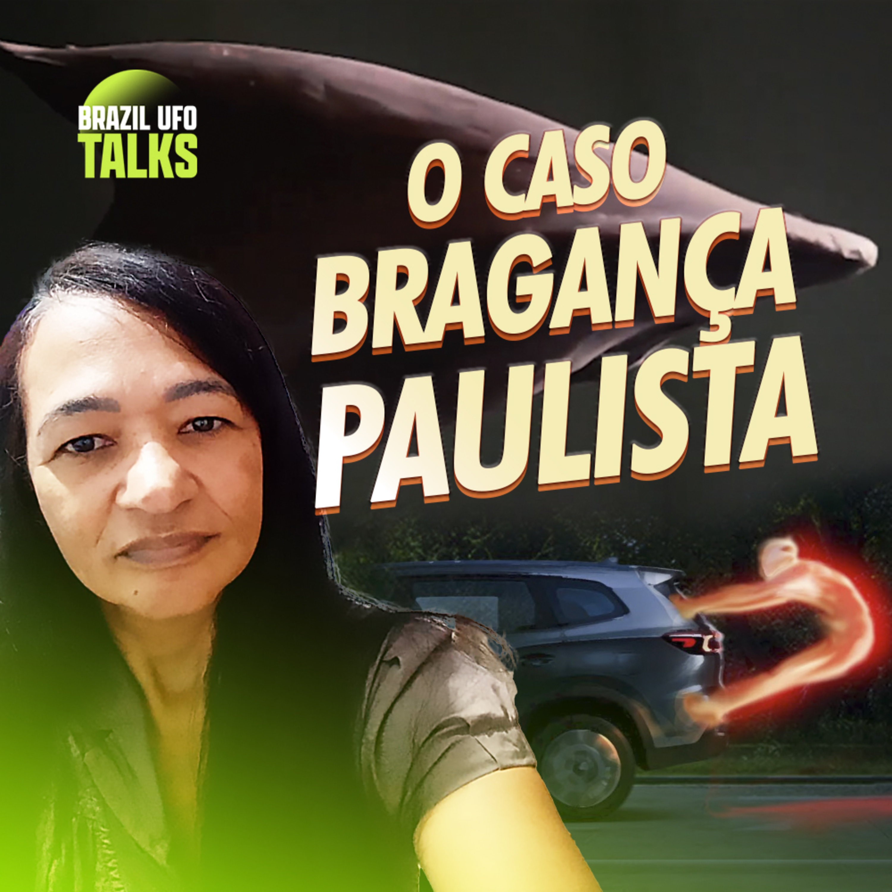O CASO BRAGANÇA PAULISTA - Brazil UFO Talks episode artwork
