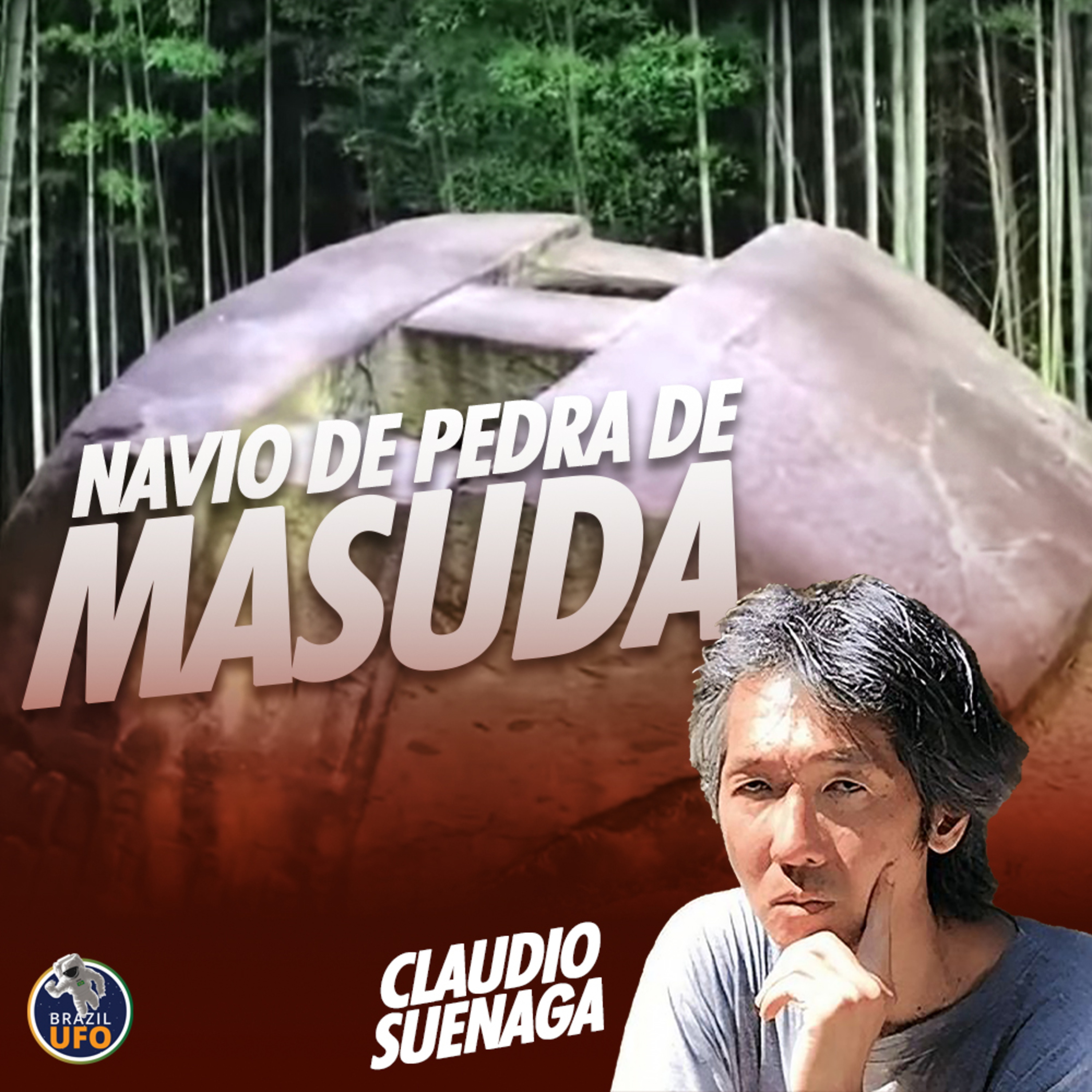 No Navio de Pedra de Masuda - Japão Oculto | Arqueologia Proibida - Claudio Suenaga episode artwork