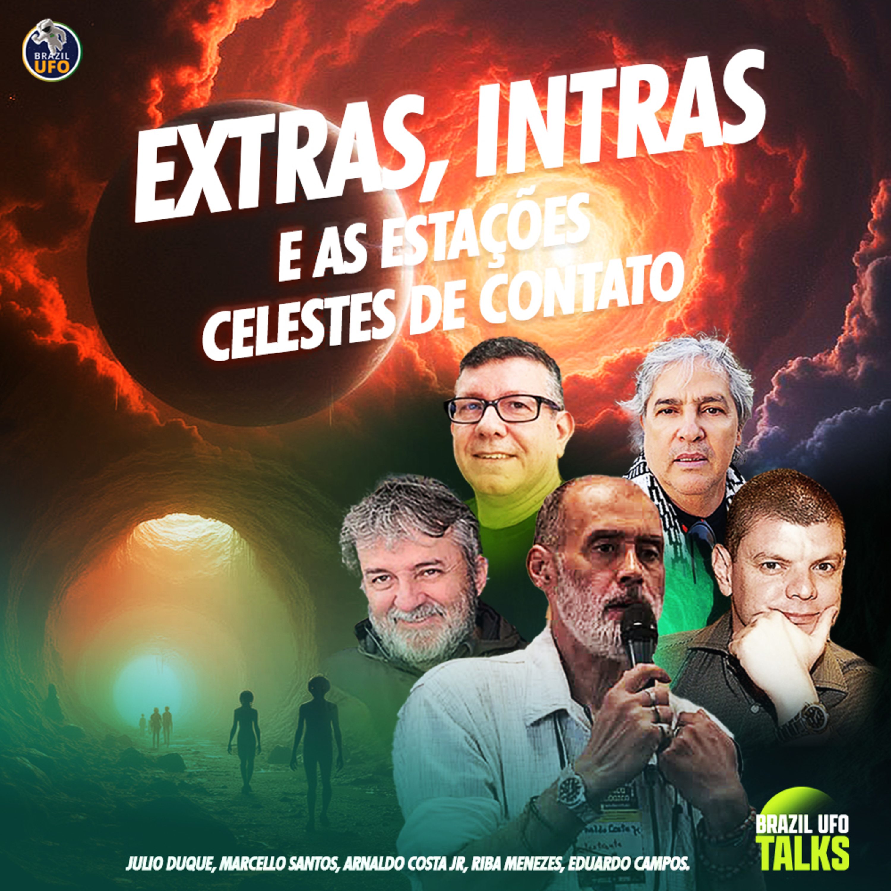 EXTRAS, INTRAS E AS ESTAÇÕES CELESTES DE CONTATO - Brazil UFO Talks